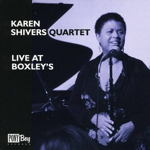 Karen Shivers Quartet - Live at Boxley's   - COMPACT DISCS [CD] price history on PriceWatchPro