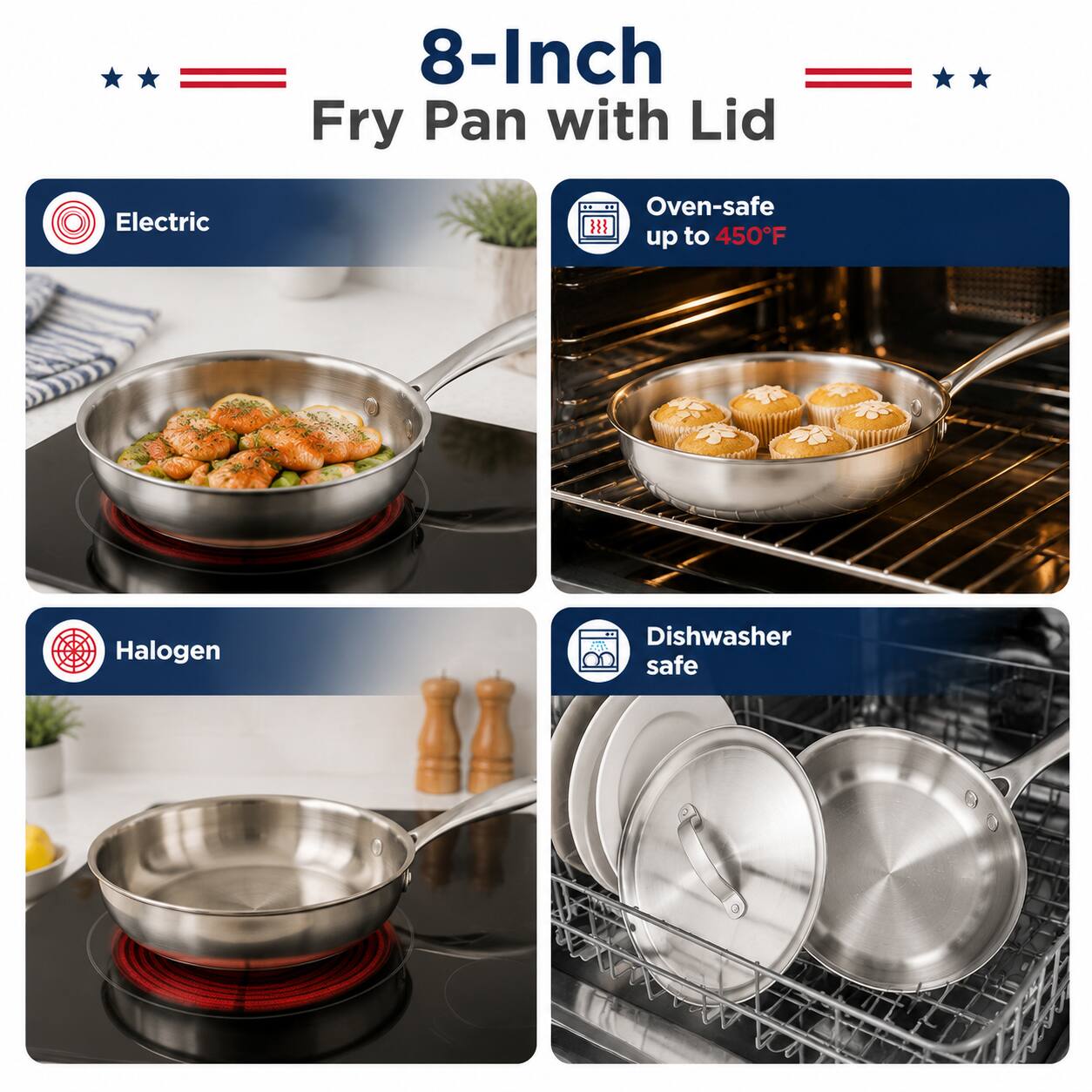 8-Inch Fry Pan with Lid

- Electric
- Oven-safe up to 450°F
- Halogen
- Dishwasher safe