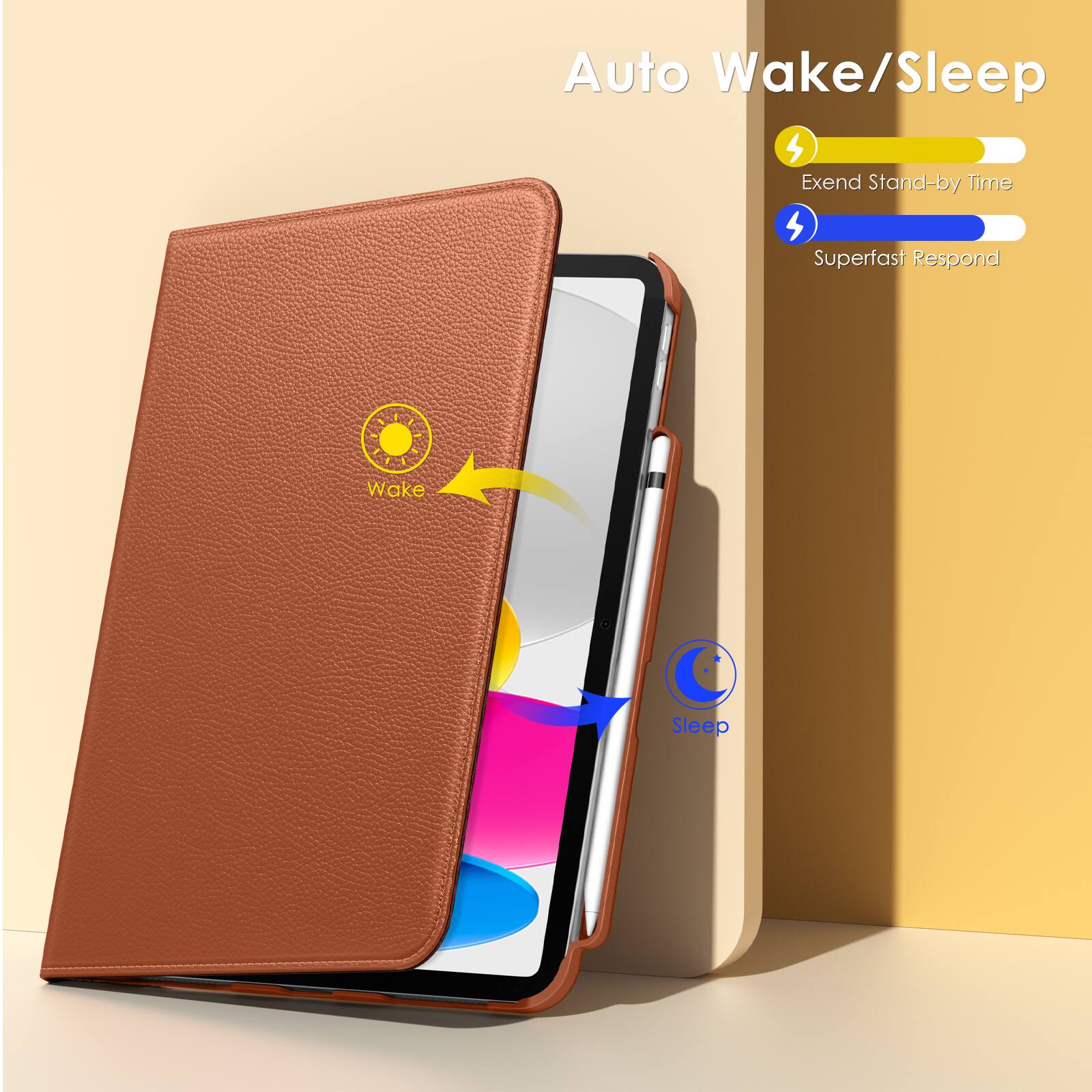 Auto Wake/Sleep

- Extend Stand-by Time
- Superfast Respond

Wake
Sleep