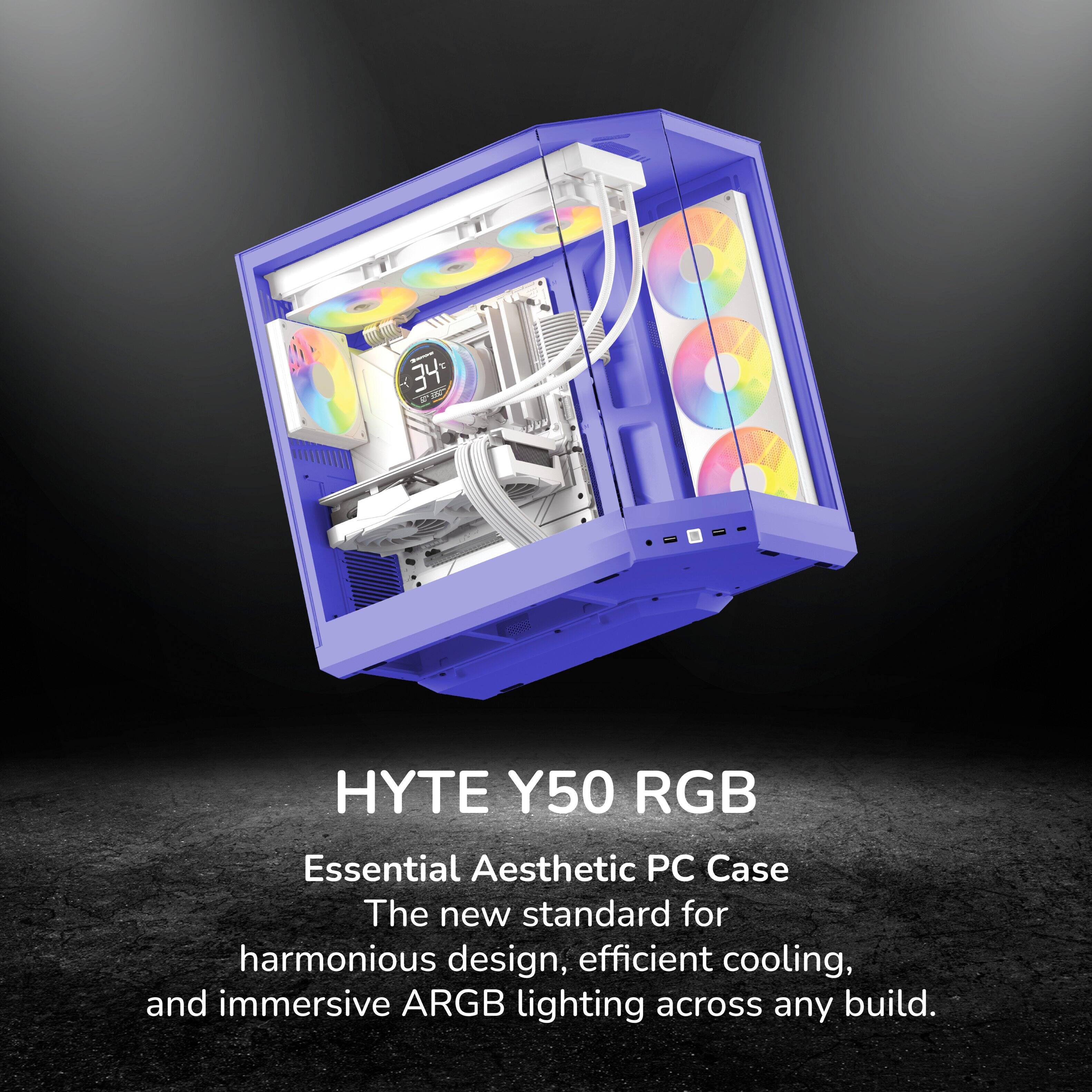 3,000  
34%  
HYTE Y50 RGB  
Essential Aesthetic PC Case  
The new standard for harmonious design, efficient cooling, and immersive ARGB lighting across any build.