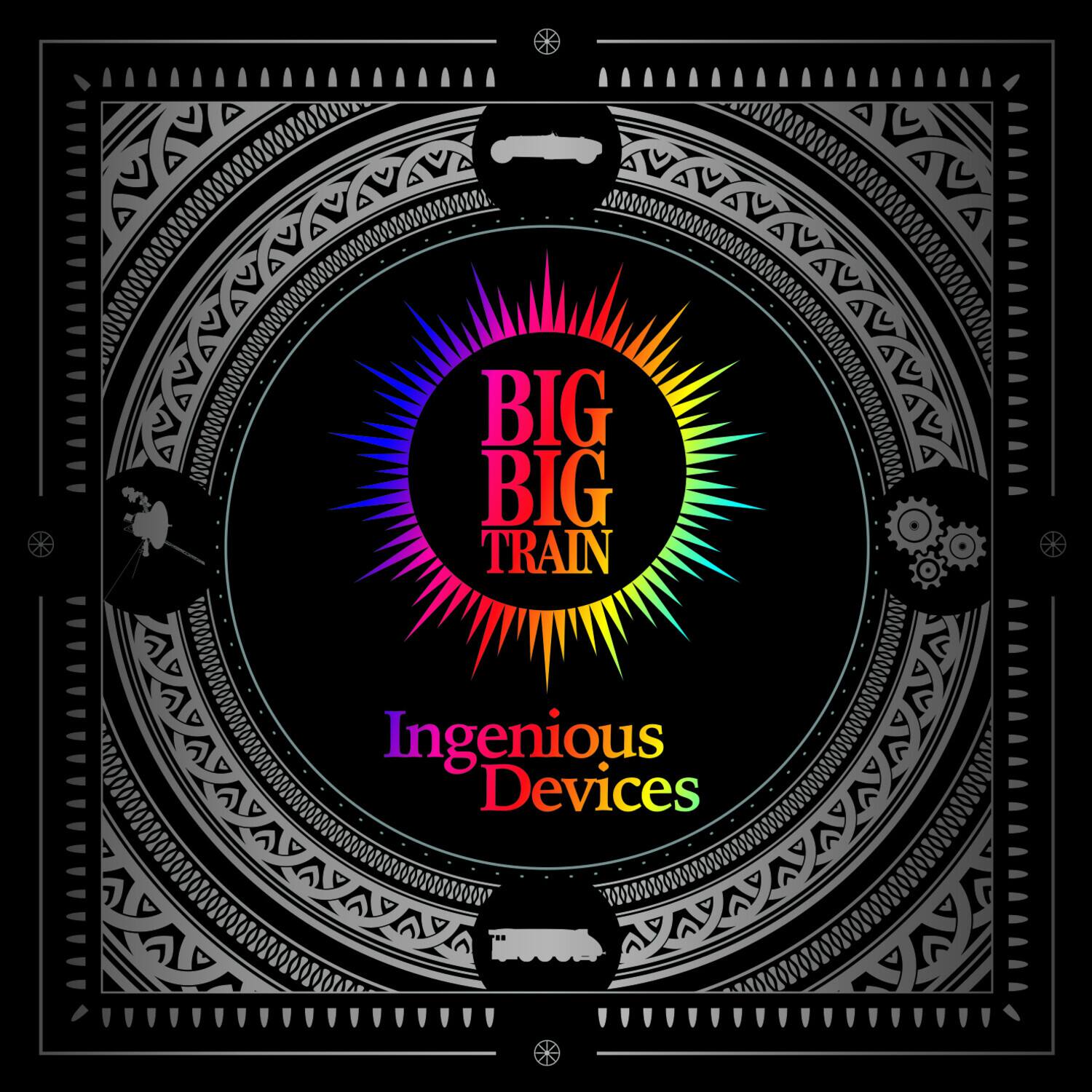 BIG BIG TRAIN  
Ingenious Devices
