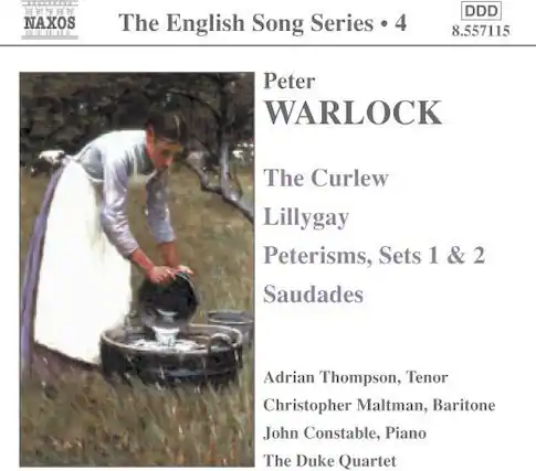 The English Song Series • 4
DDD
8.557115
Peter WARLOCK
The Curlew
Lillygay
Peterisms, Sets 1 & 2
Saudades
Adrian Thompson, Tenor
Christopher Maltman, Baritone
John Constable, Piano
The Duke Quartet