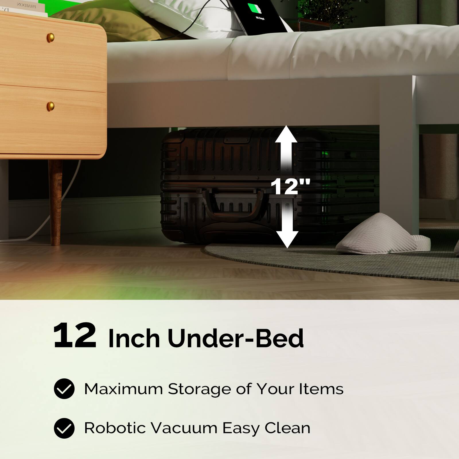 PRASDON - 12" 12 Inch Under-Bed  
Maximum Storage of Your Items  
Robotic Vacuum Easy Clean  

12 Inch Under-Bed  
- Maximum Storage of Your Items  
- Robotic Vacuum Easy Clean