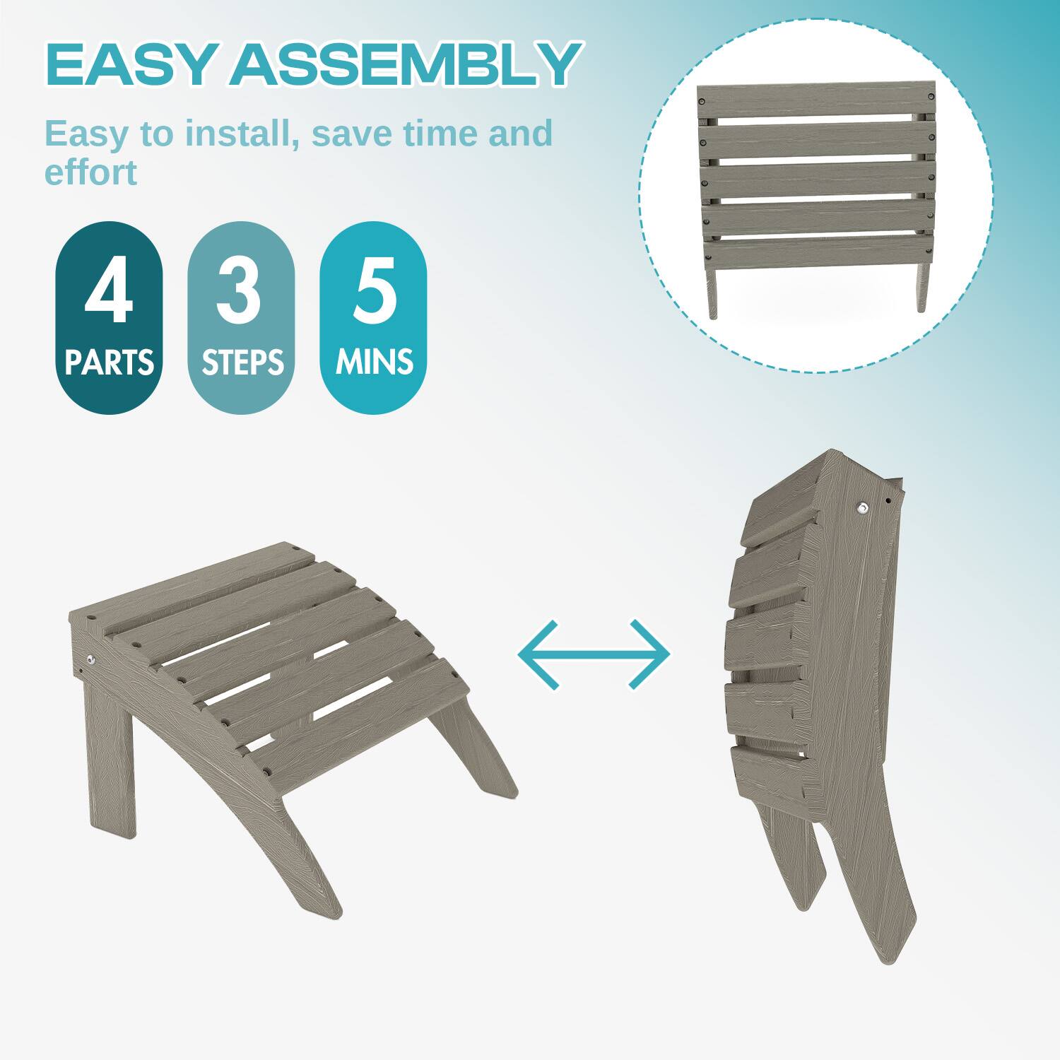 EASY ASSEMBLY  
Easy to install, save time and effort  

4 PARTS  
3 STEPS  
5 MINS