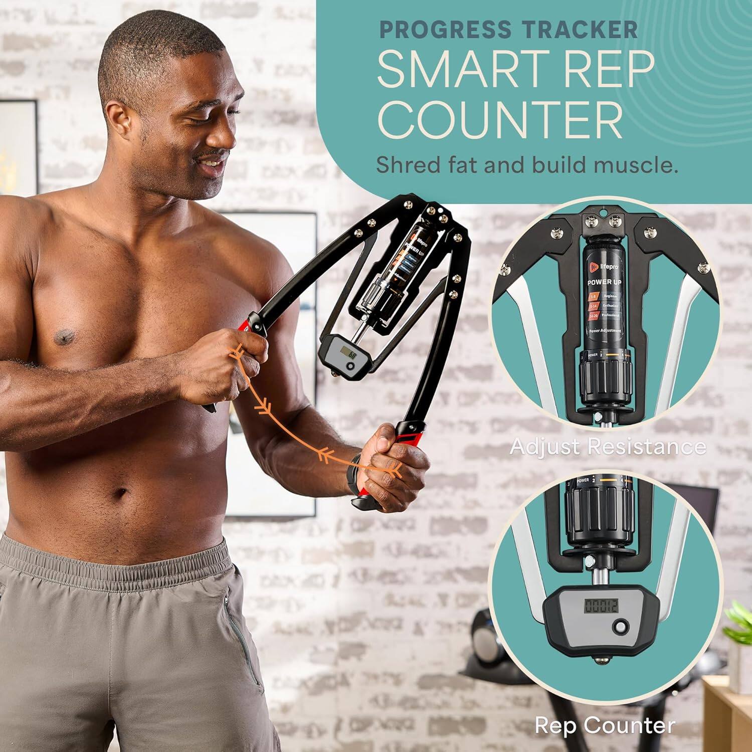 PROGRESS TRACKER SMART REP COUNTER  
Shred fat and build muscle.  

Adjust Resistance  
Rep Counter