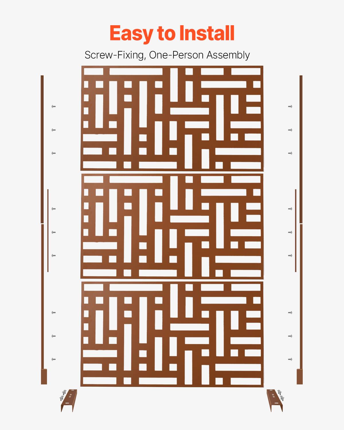 Easy to Install  
Screw-Fixing, One-Person Assembly