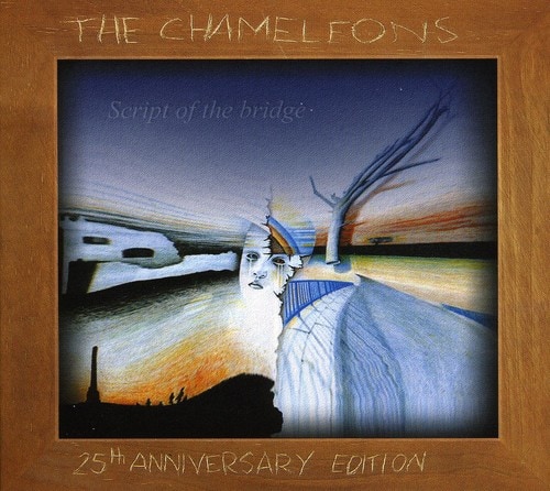 The Chameleons UK - Script of a Bridge 25th Anniversary Edition  - COMPACT DISCS