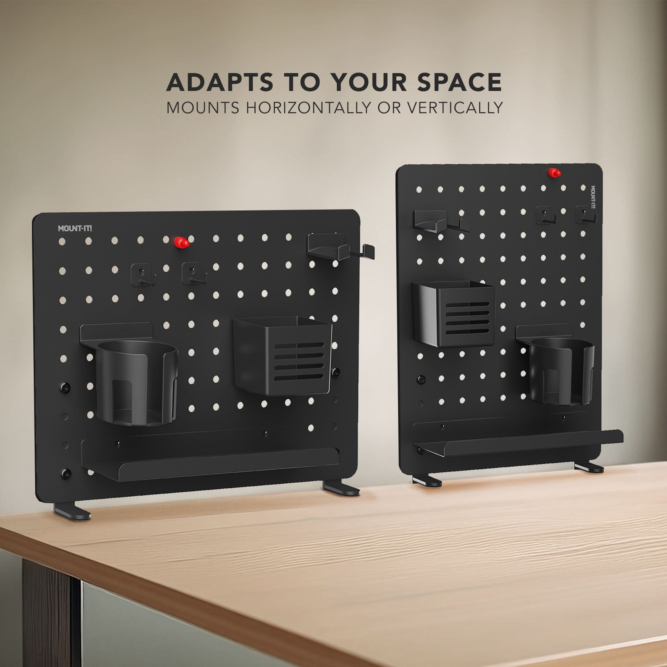 ADAPTS TO YOUR SPACE  
MOUNTS HORIZONTALLY OR VERTICALLY