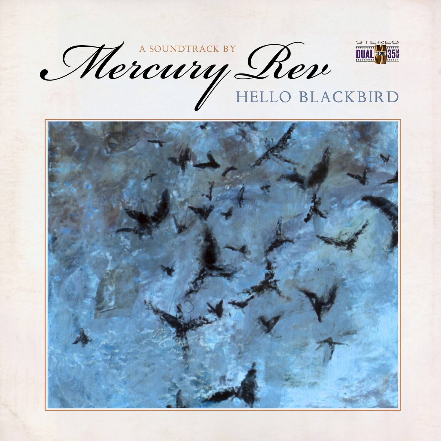 Mercury Rev - Hello Blackbird (A Soundtrack By)   - VINYL LP price history on PriceWatchPro