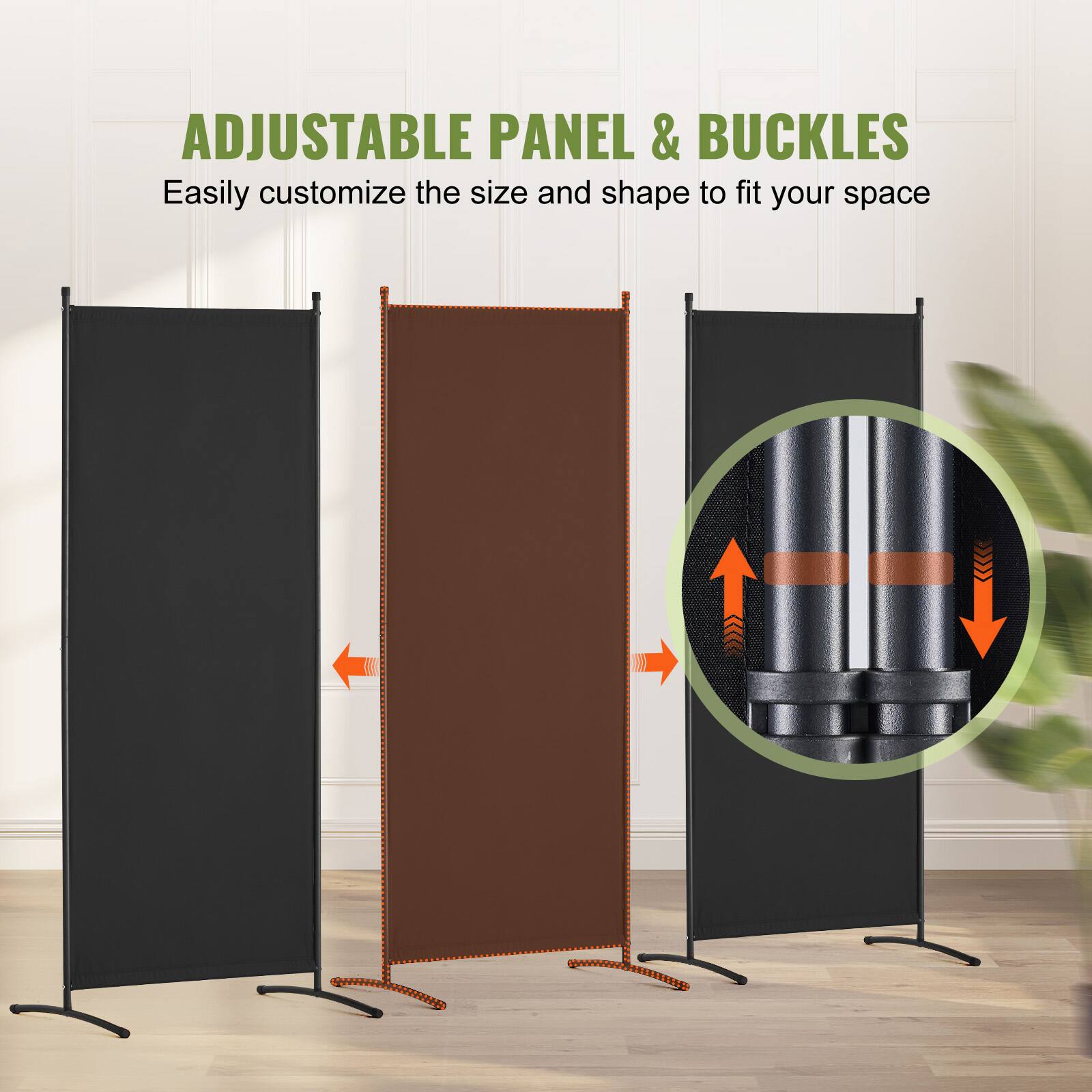 ADJUSTABLE PANEL & BUCKLES
Easily customize the size and shape to fit your space