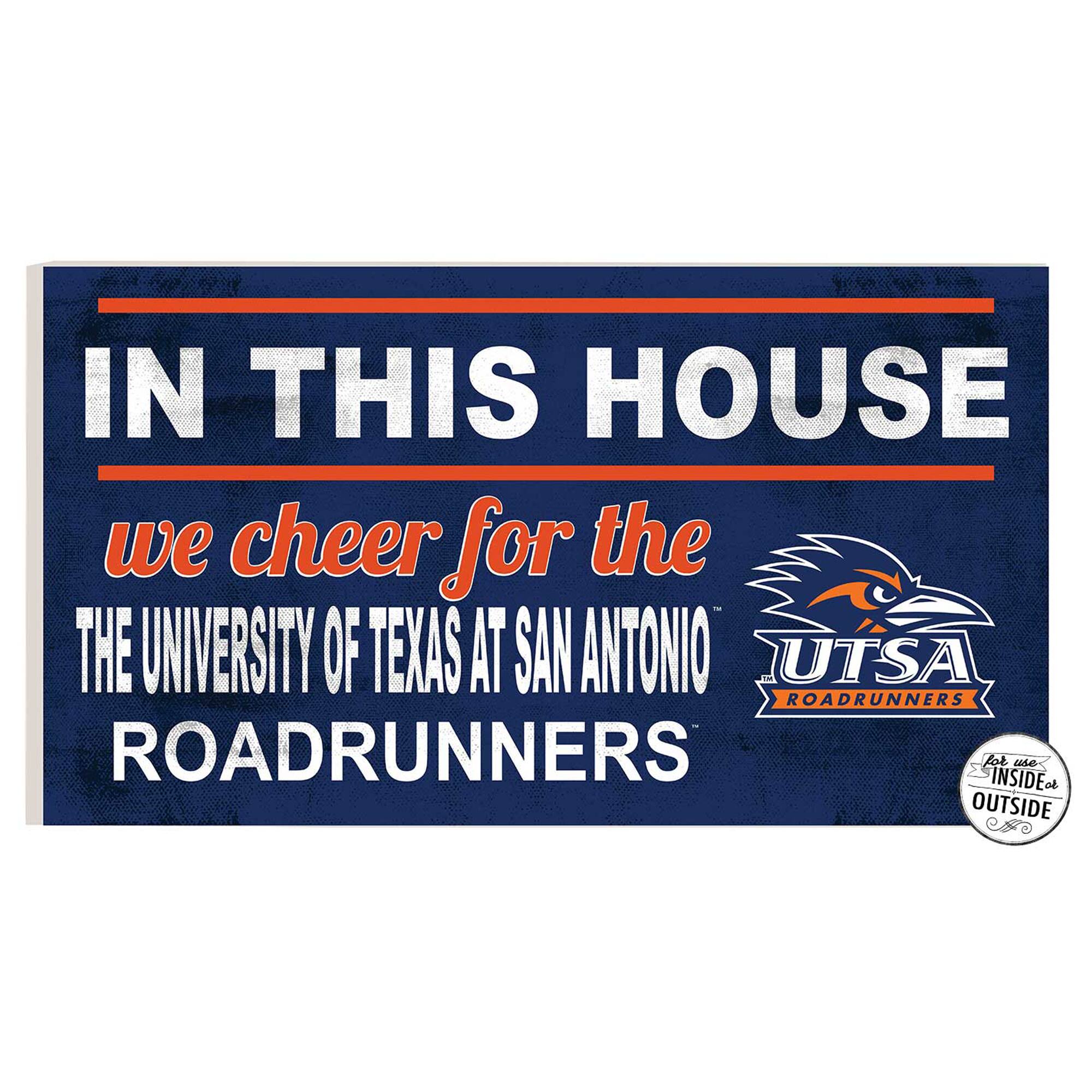 UTSA Roadrunners 11'' x 20'' Indoor/Outdoor In This House Sign