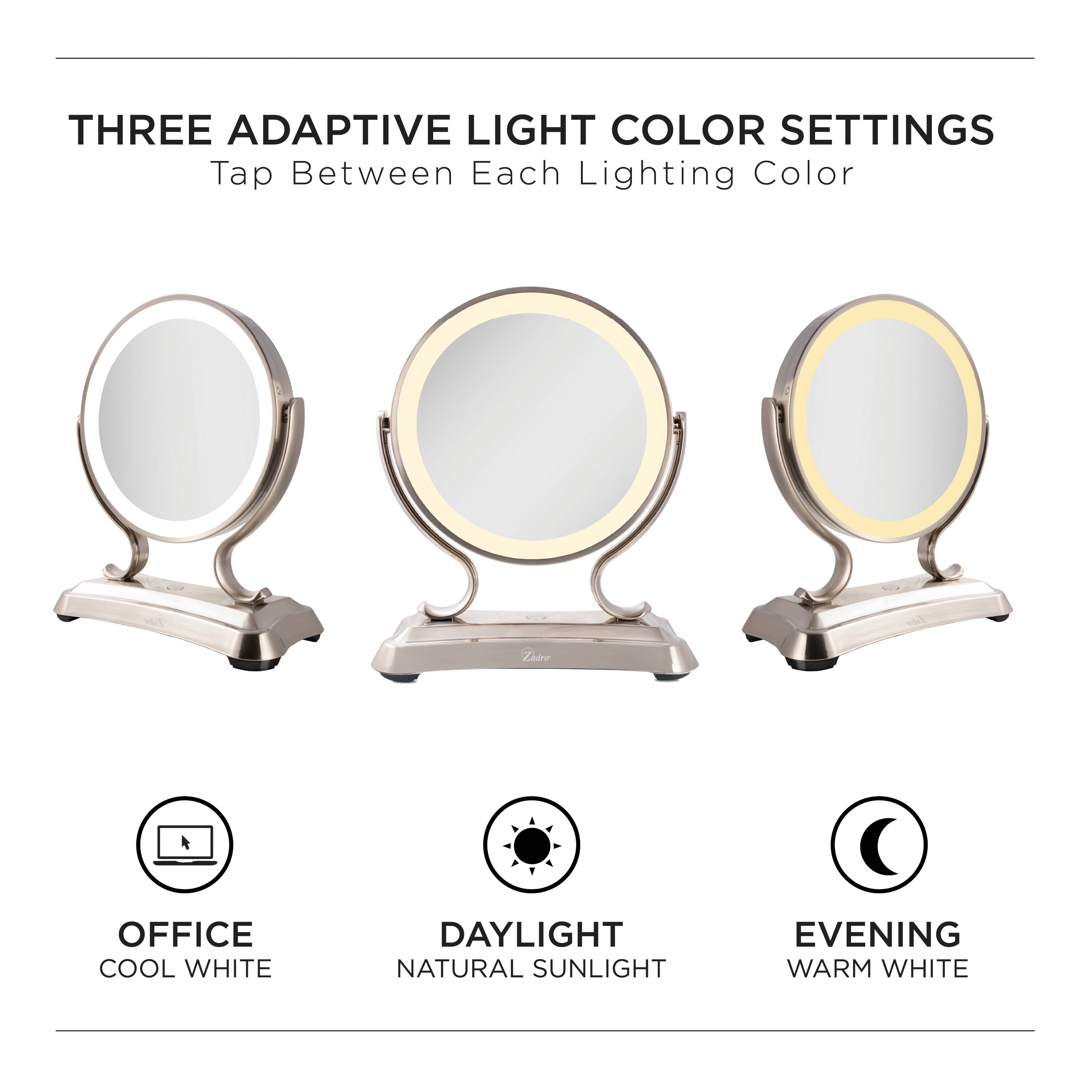 THREE ADAPTIVE LIGHT COLOR SETTINGS  
Tap Between Each Lighting Color  

OFFICE  
COOL WHITE  

DAYLIGHT  
NATURAL SUNLIGHT  

EVENING  
WARM WHITE