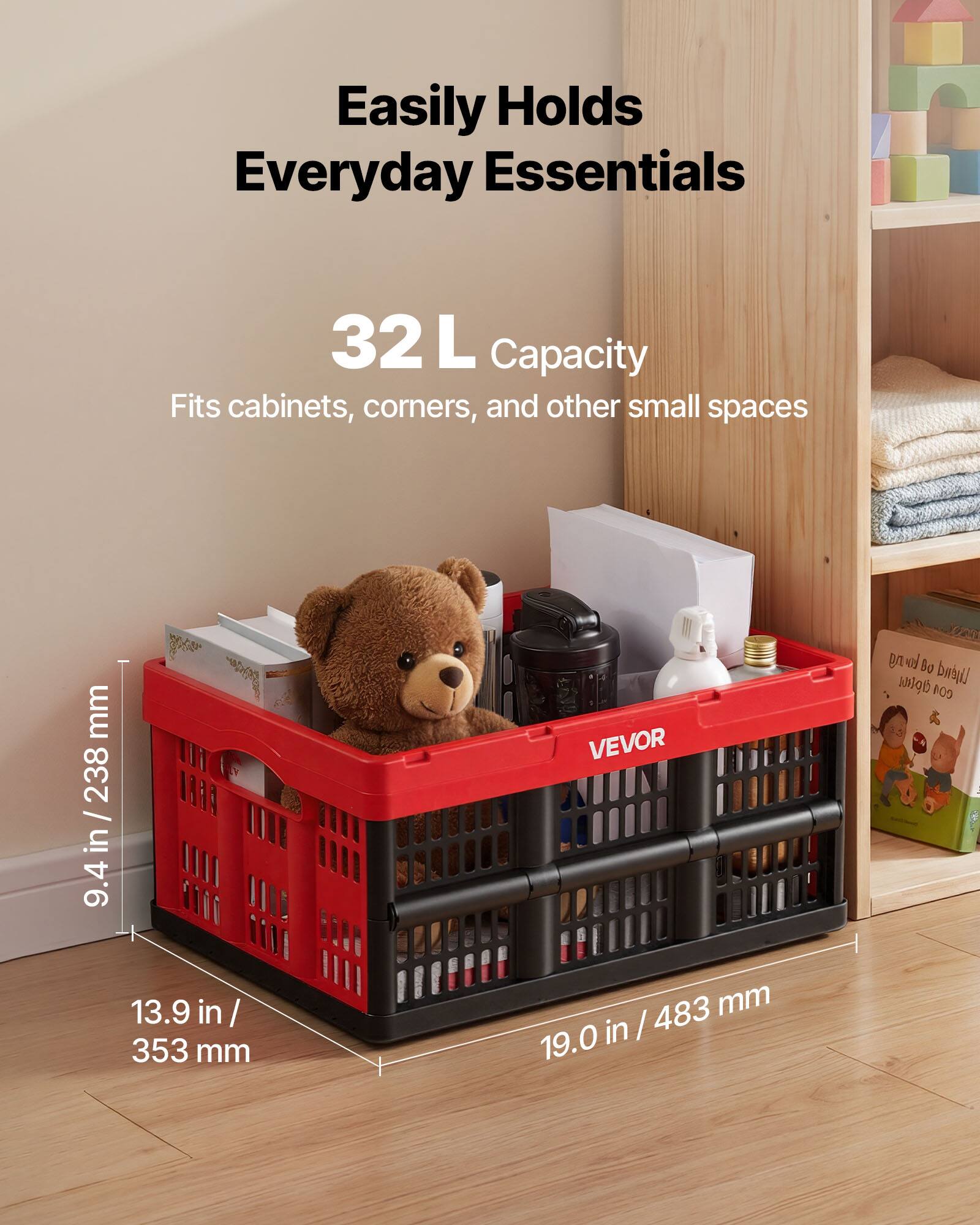 Easily Holds Everyday Essentials  
32L Capacity  
Fits cabinets, corners, and other small spaces  

9.4 in / 238 mm  
13.9 in / 353 mm  
19.0 in / 483 mm  

VEVOR