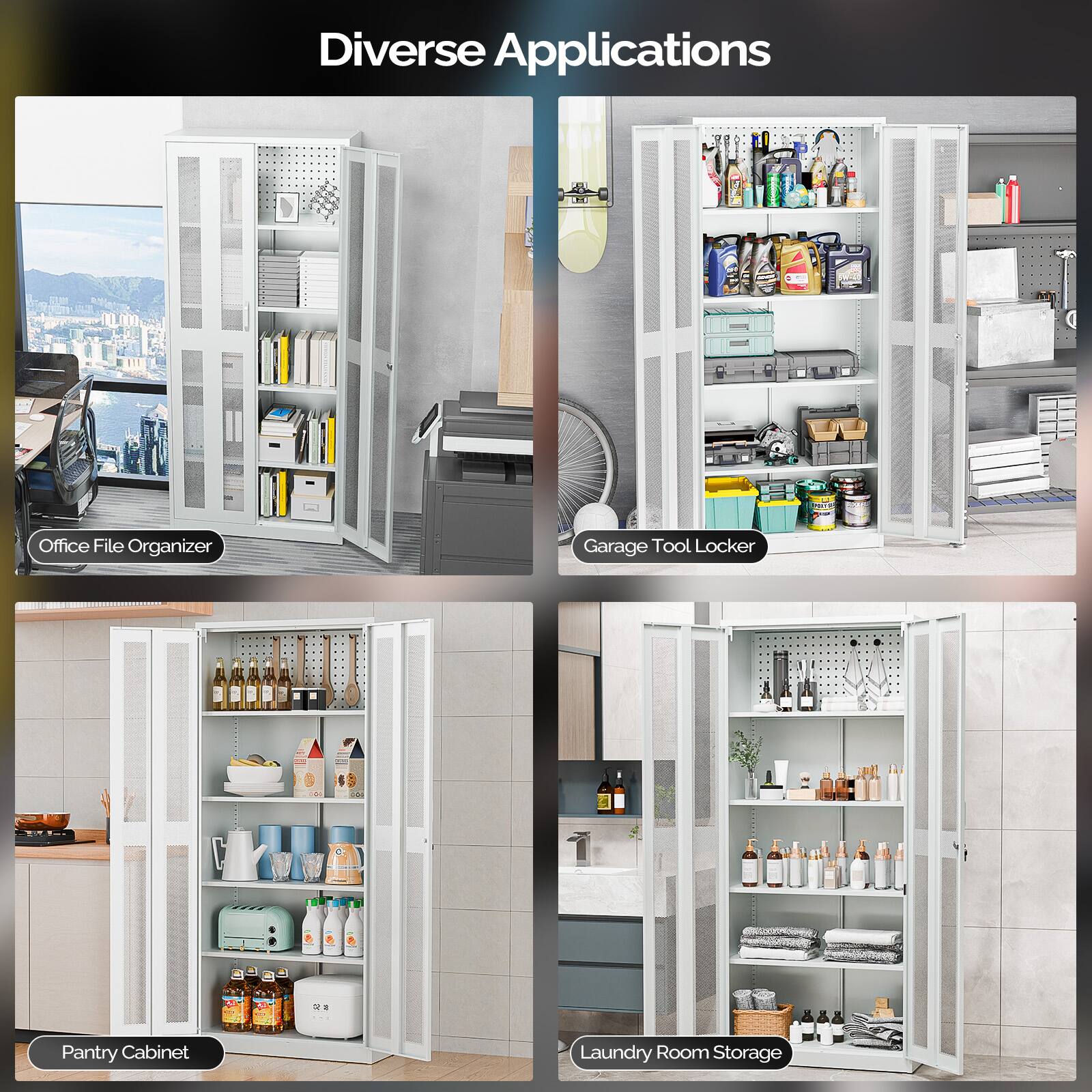Diverse Applications

- Office File Organizer
- Garage Tool Locker
- Pantry Cabinet
- Laundry Room Storage