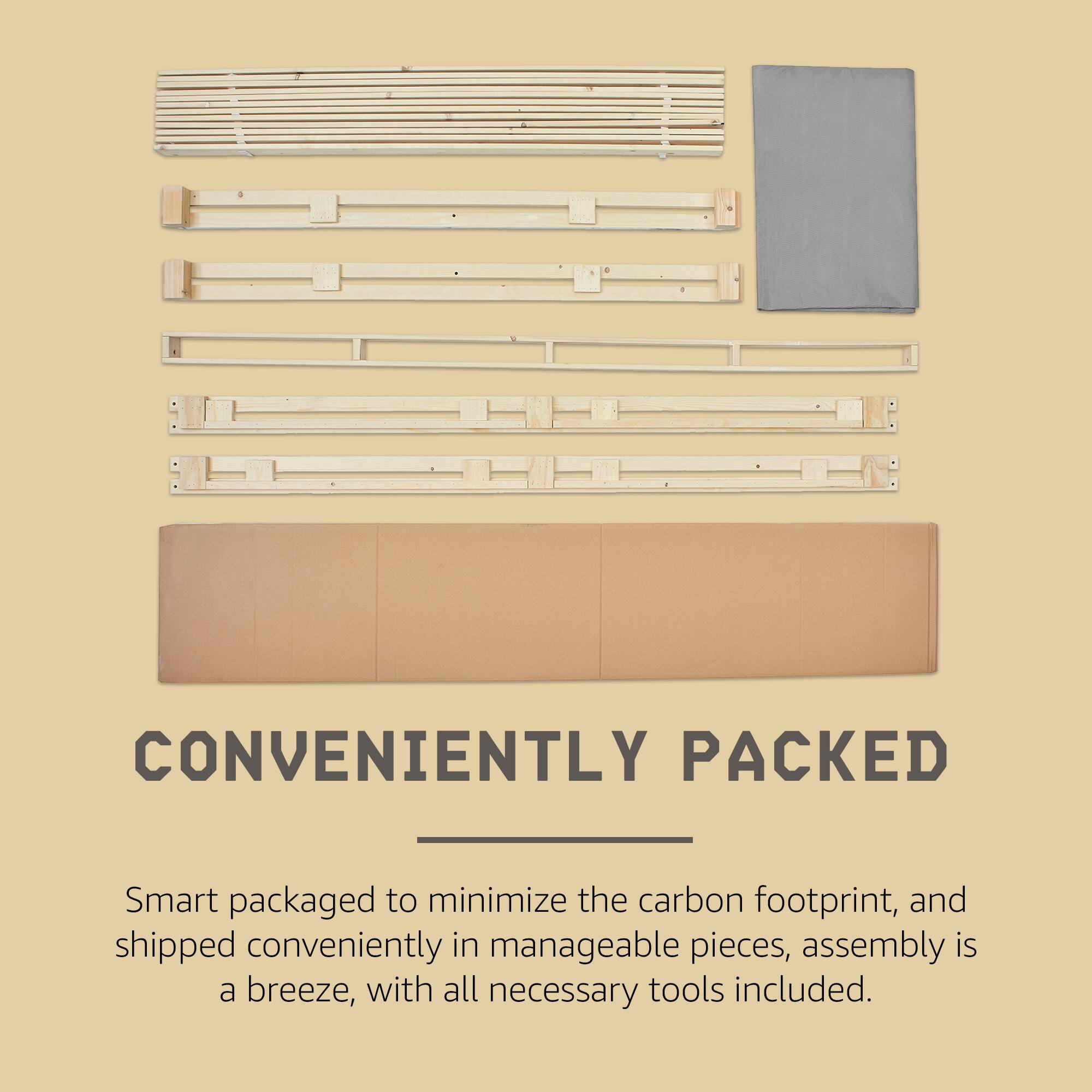 CONVENIENTLY PACKED

Smart packaged to minimize the carbon footprint, and shipped conveniently in manageable pieces, assembly is a breeze, with all necessary tools included.
