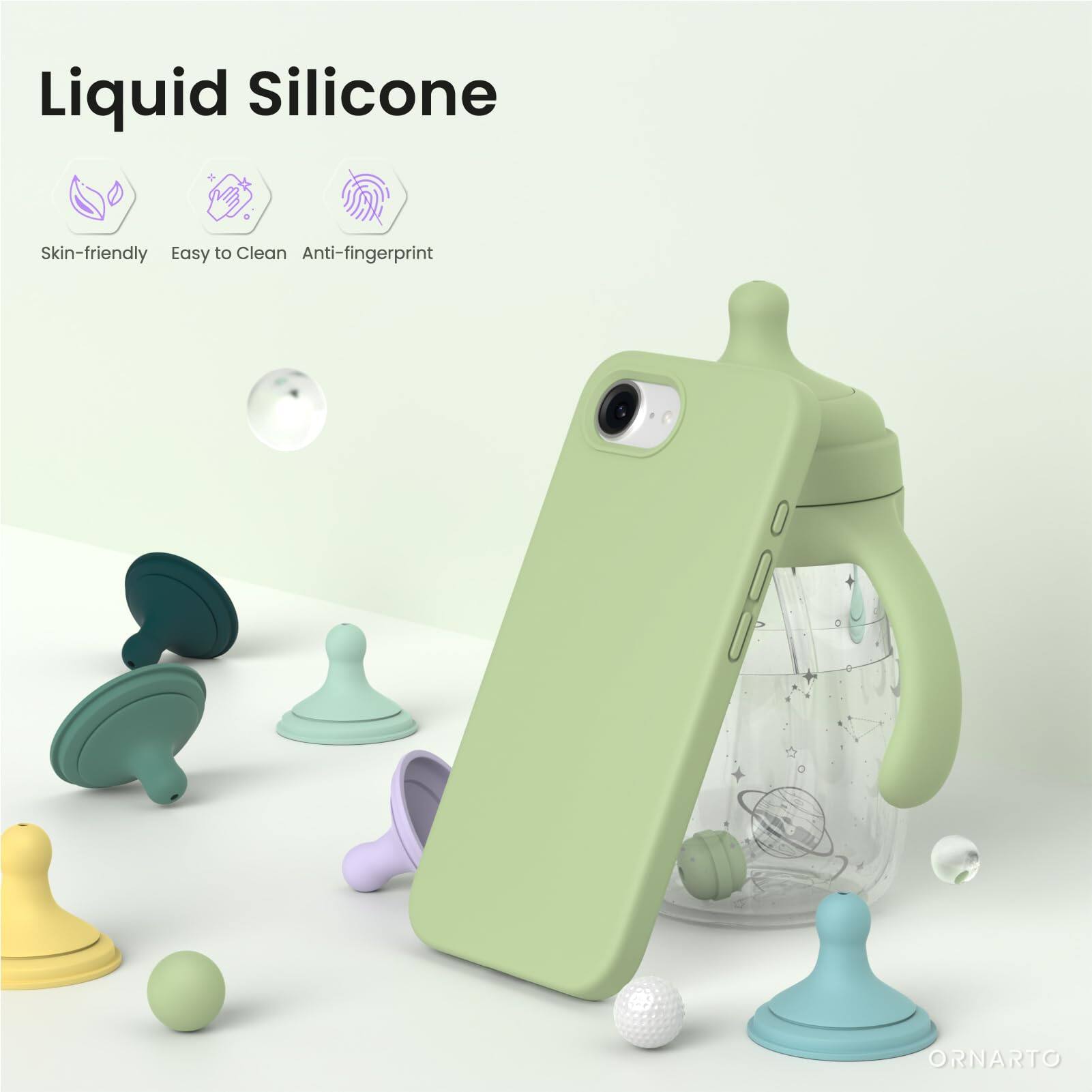 Liquid Silicone  
Skin-friendly  
Easy to Clean  
Anti-fingerprint  
ORNARTO