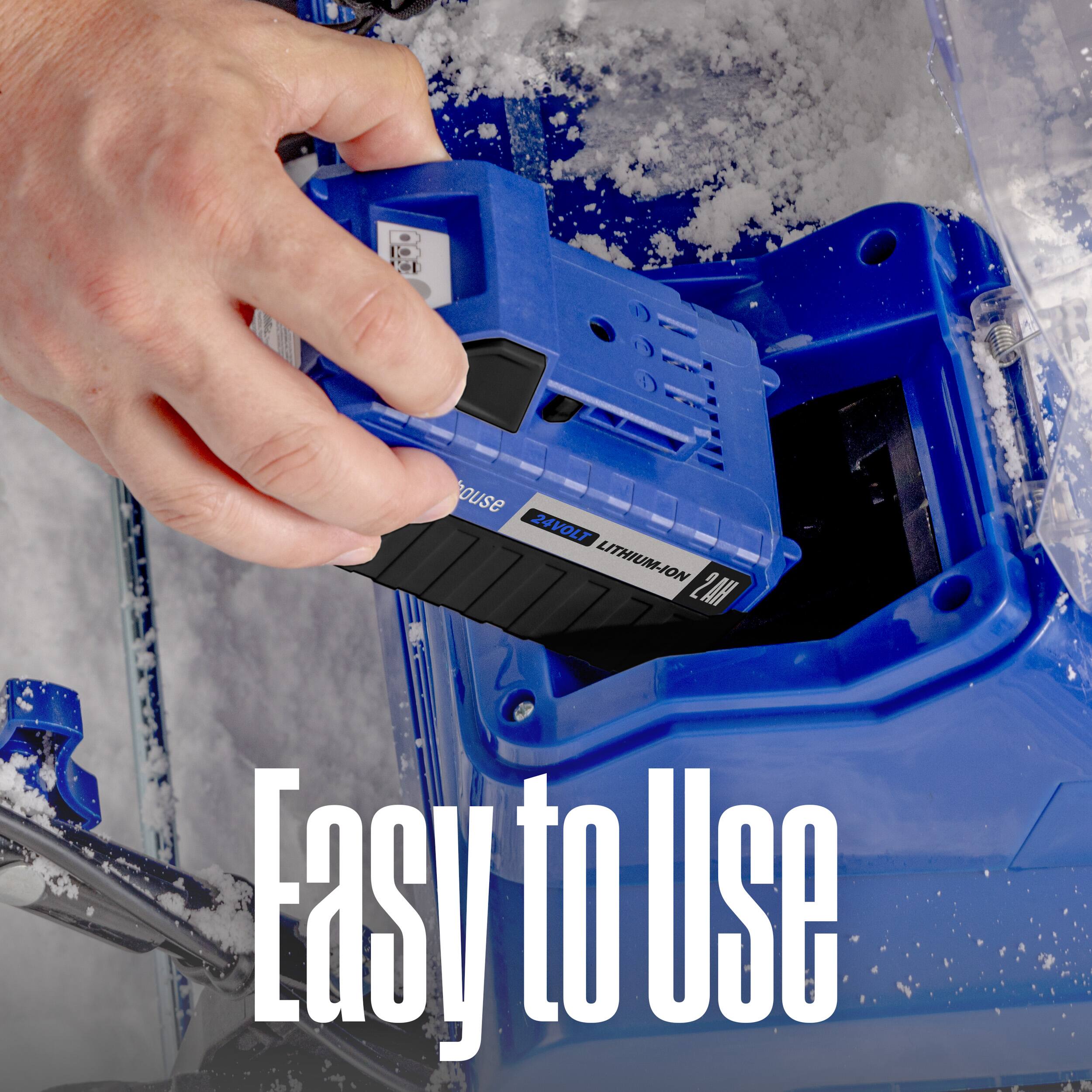 8 HOUSE 24VOLT LITHIUM-ION 2AH  
Easy to Use