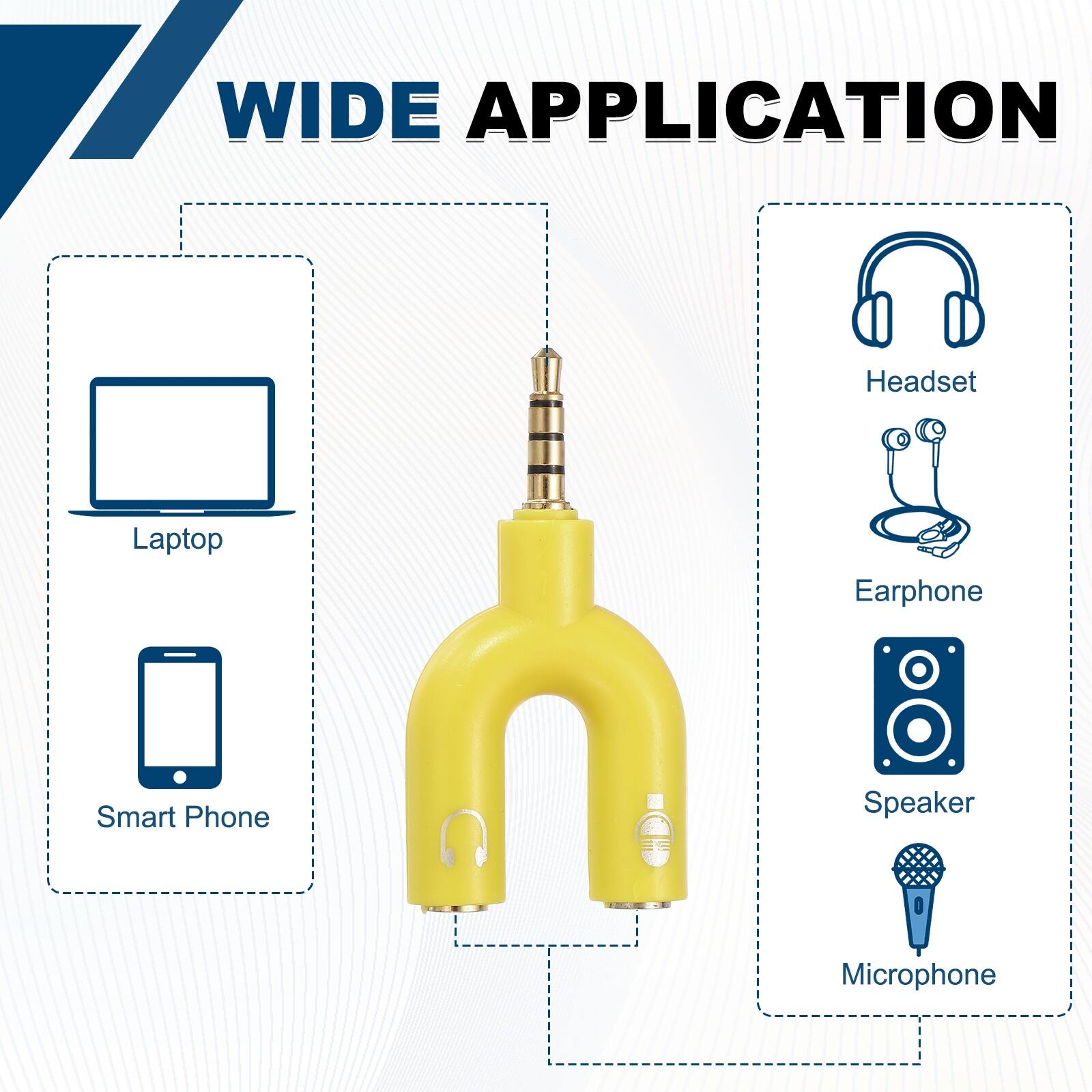 WIDE APPLICATION

- Headset
- Laptop
- Earphone
- Smart Phone
- Speaker
- Microphone
