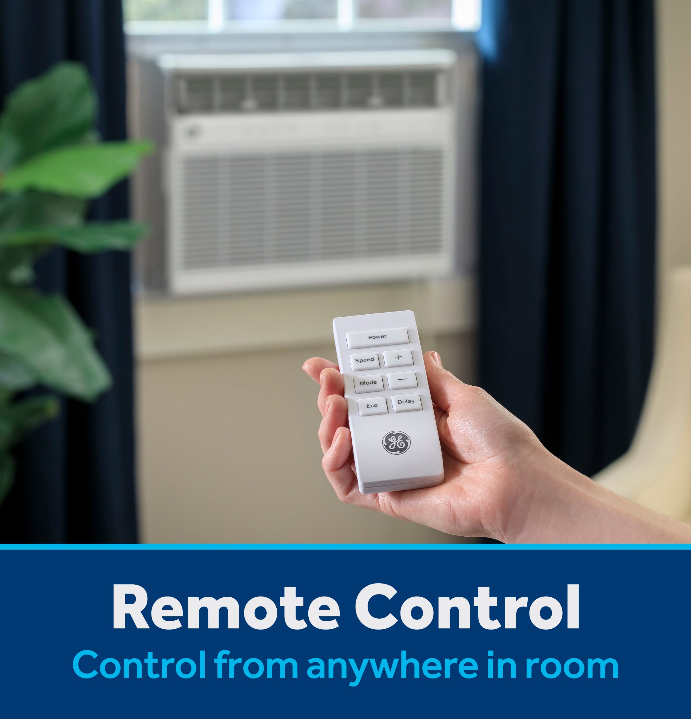 Remote Control from anywhere in room.