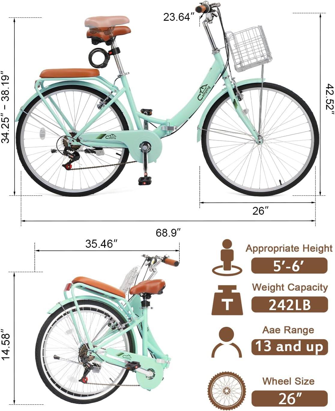 23.64" 34.25" - 38.19" 42.52" 26" 35.46" 68.9" 14.58"  
Appropriate Height: 5'-6'  
Weight Capacity: 242LB  
Age Range: 13 and up  
Wheel Size: 26"