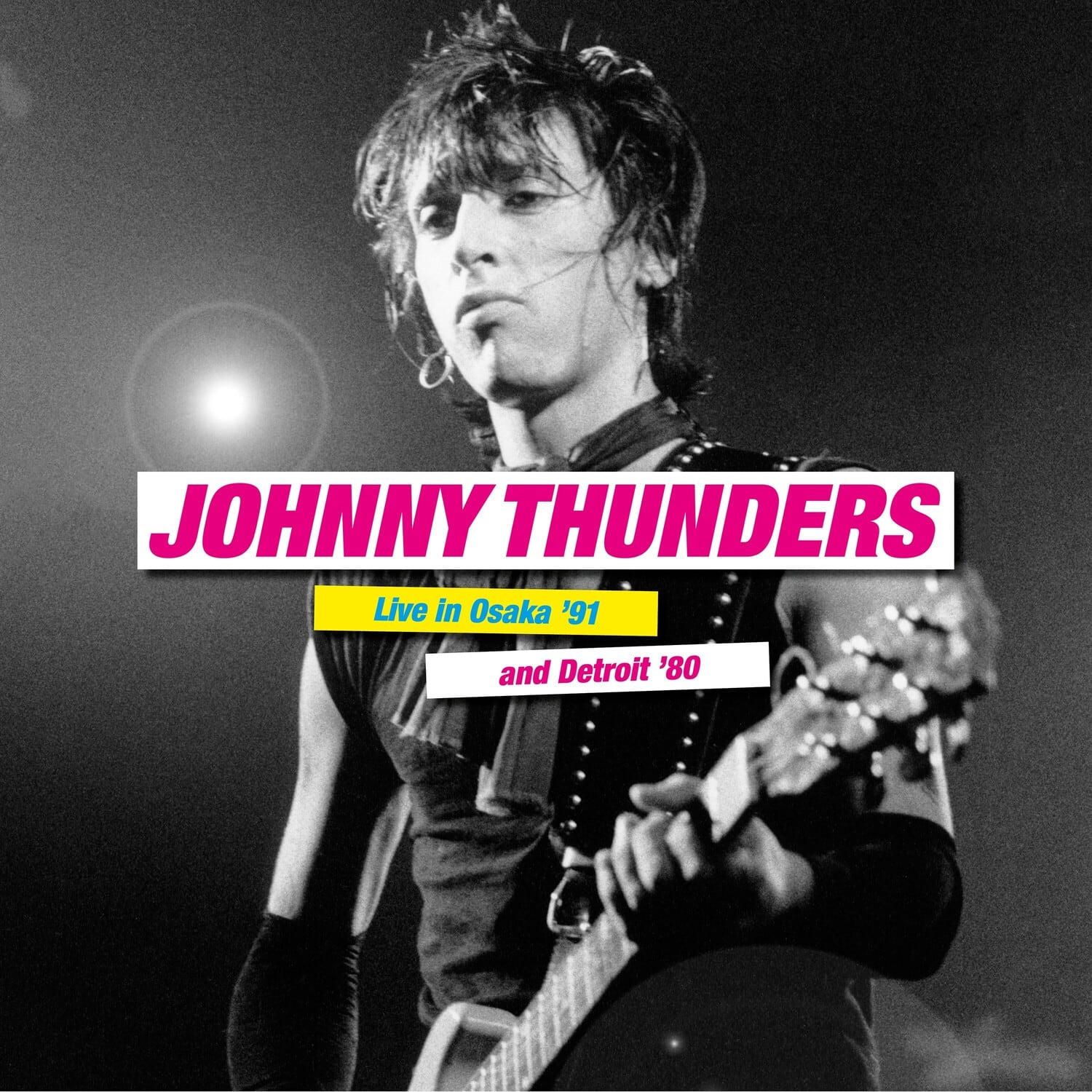 Johnny Thunders - Live In Osaka '91 & Detroit '80  - VINYL LP