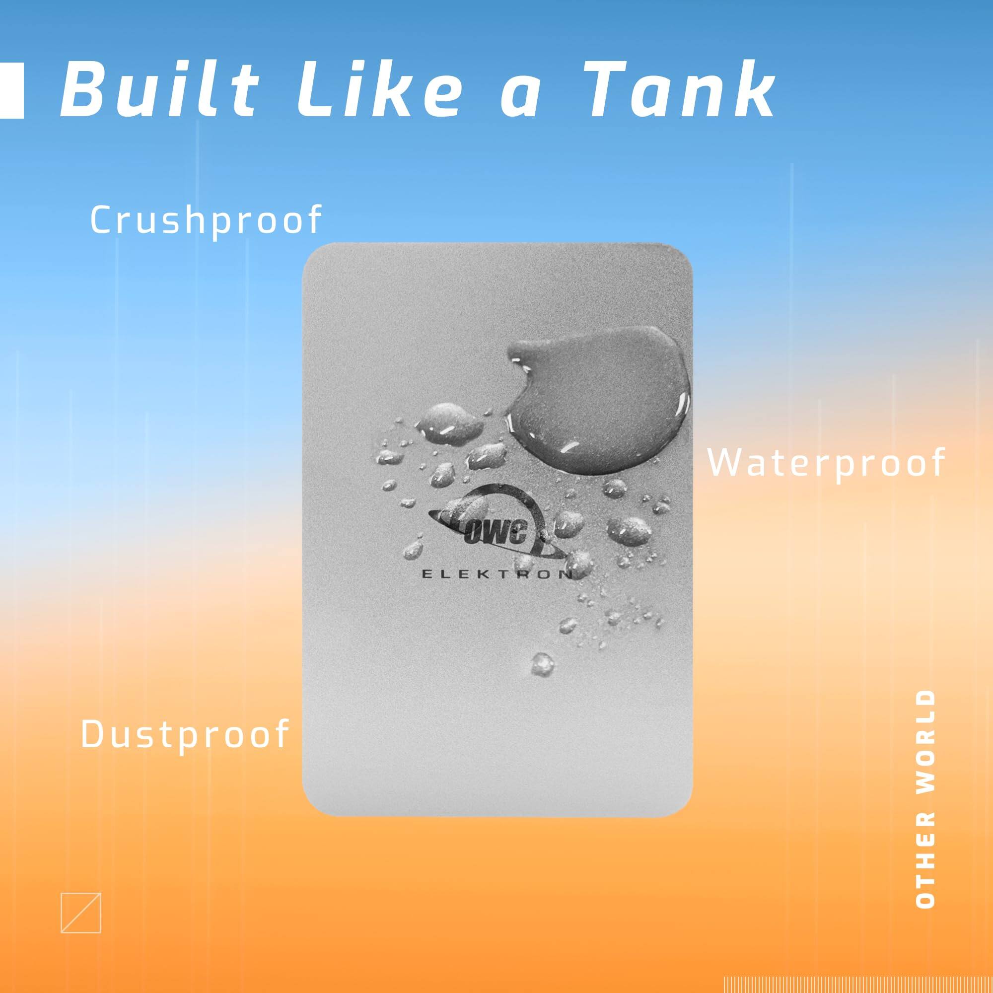 Built Like a Tank

- Crushproof
- Waterproof
- Dustproof

ELEKTRON

OTHER WORLD