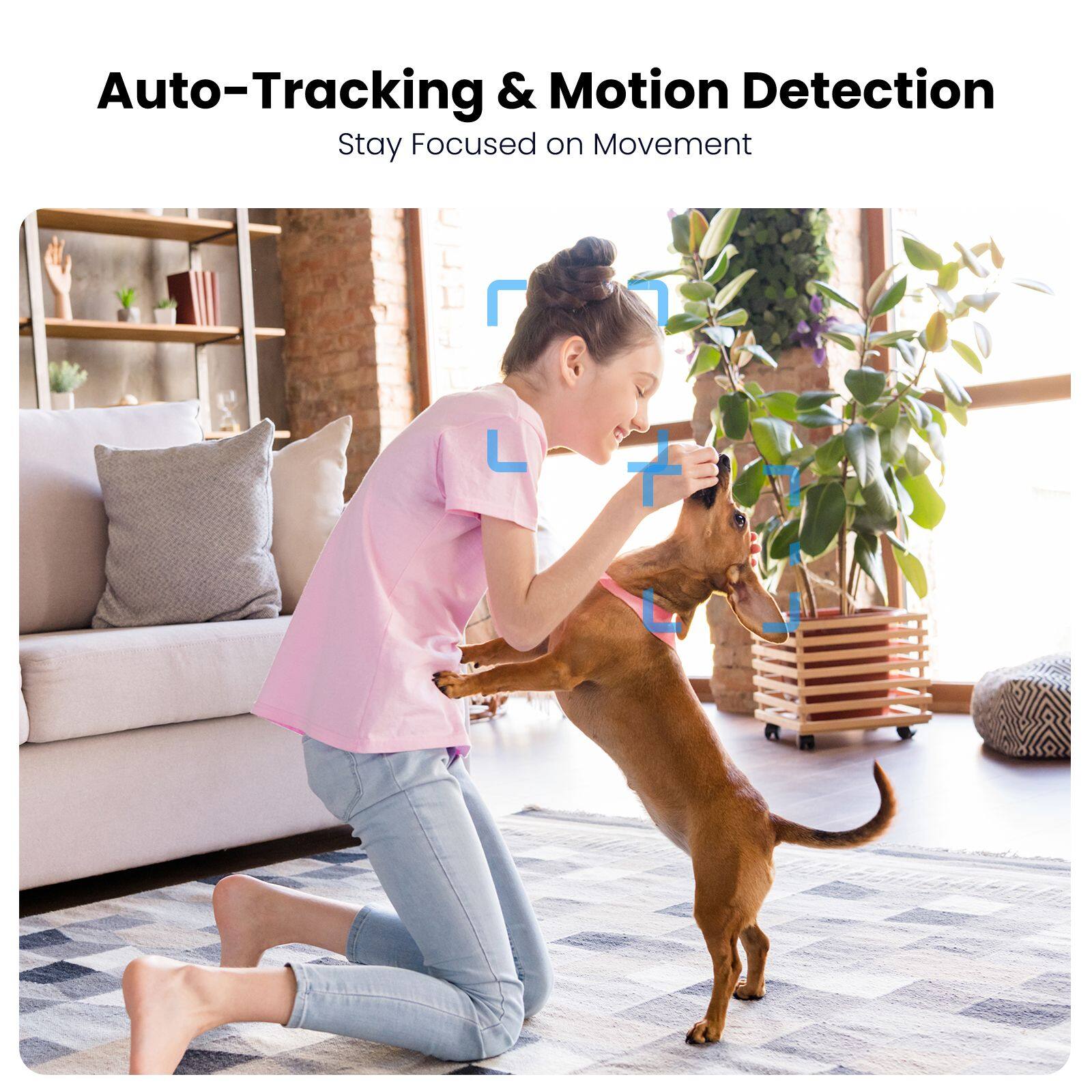 Auto-Tracking & Motion Detection  
Stay Focused on Movement