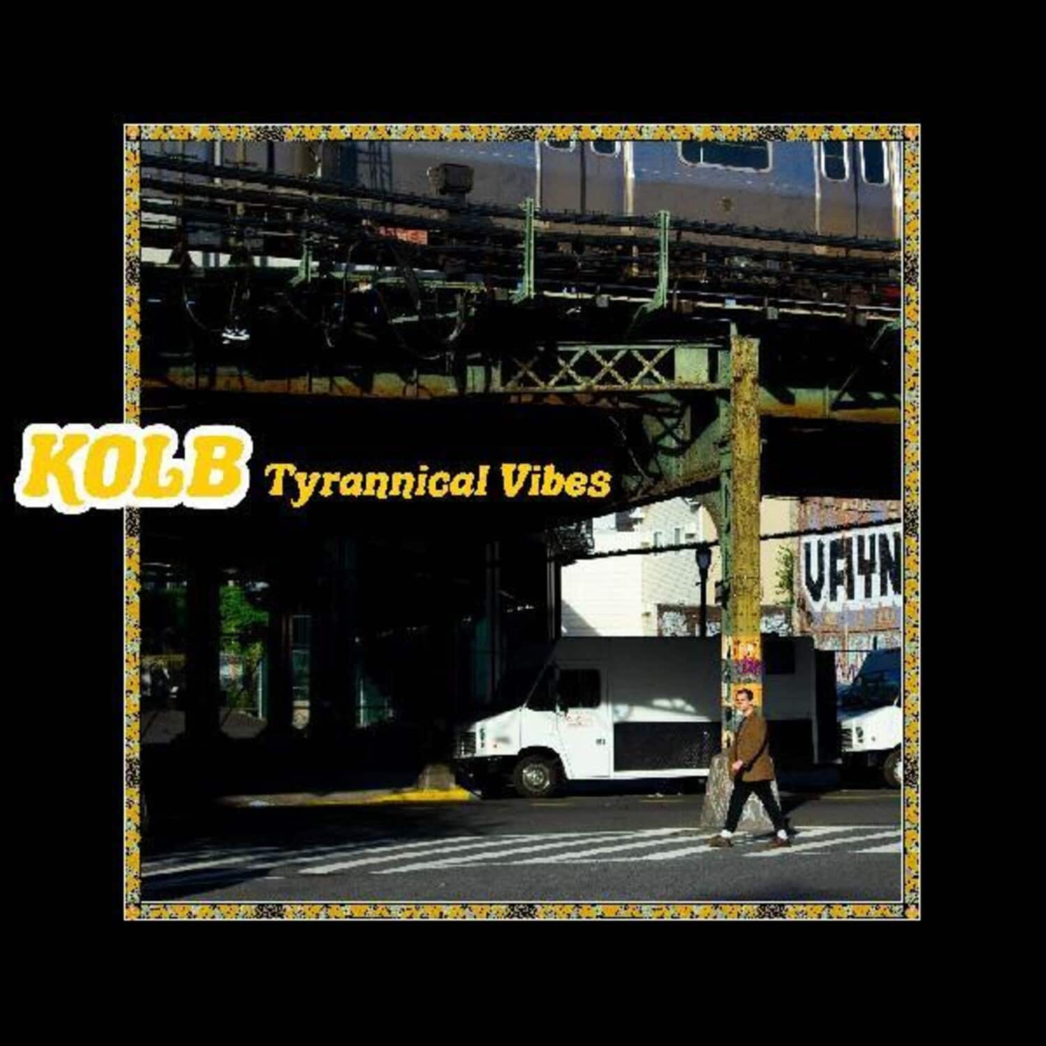 Kolb - Tyrannical Vibes   - VINYL LP price history on PriceWatchPro
