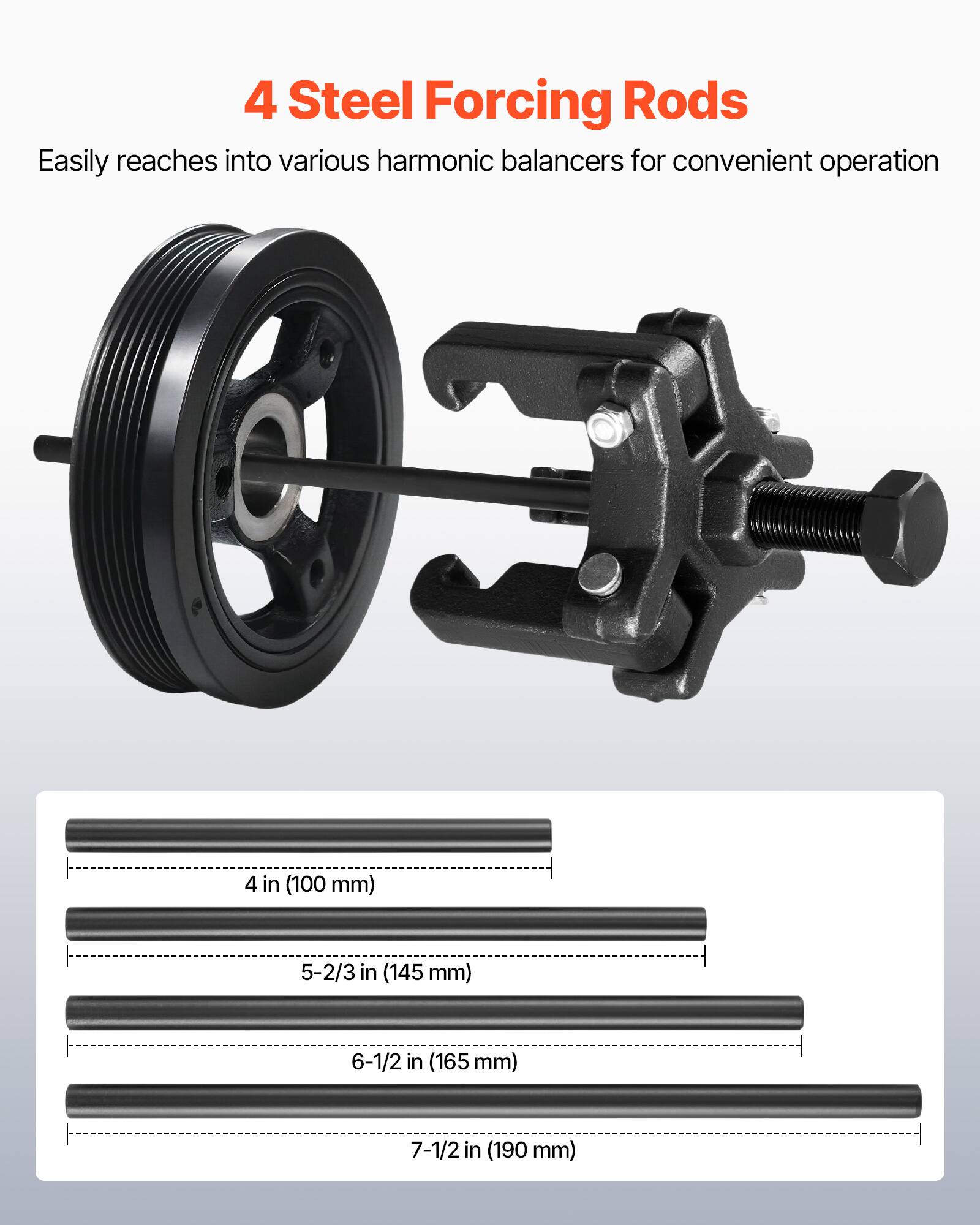 4 Steel Forcing Rods  
Easily reaches into various harmonic balancers for convenient operation  

4 in (100 mm)  
5-2/3 in (145 mm)  
6-1/2 in (165 mm)  
7-1/2 in (190 mm)