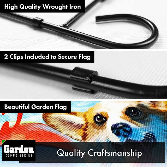 High Quality Wrought Iron  
2 Clips Included to Secure Flag  
Beautiful Garden Flag  
Quality Craftsmanship  

Garden COMBO SERIES