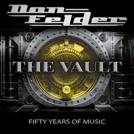 Don Felder - The Vault 1975-2025 Fifty Years Of Music - VINYL LP