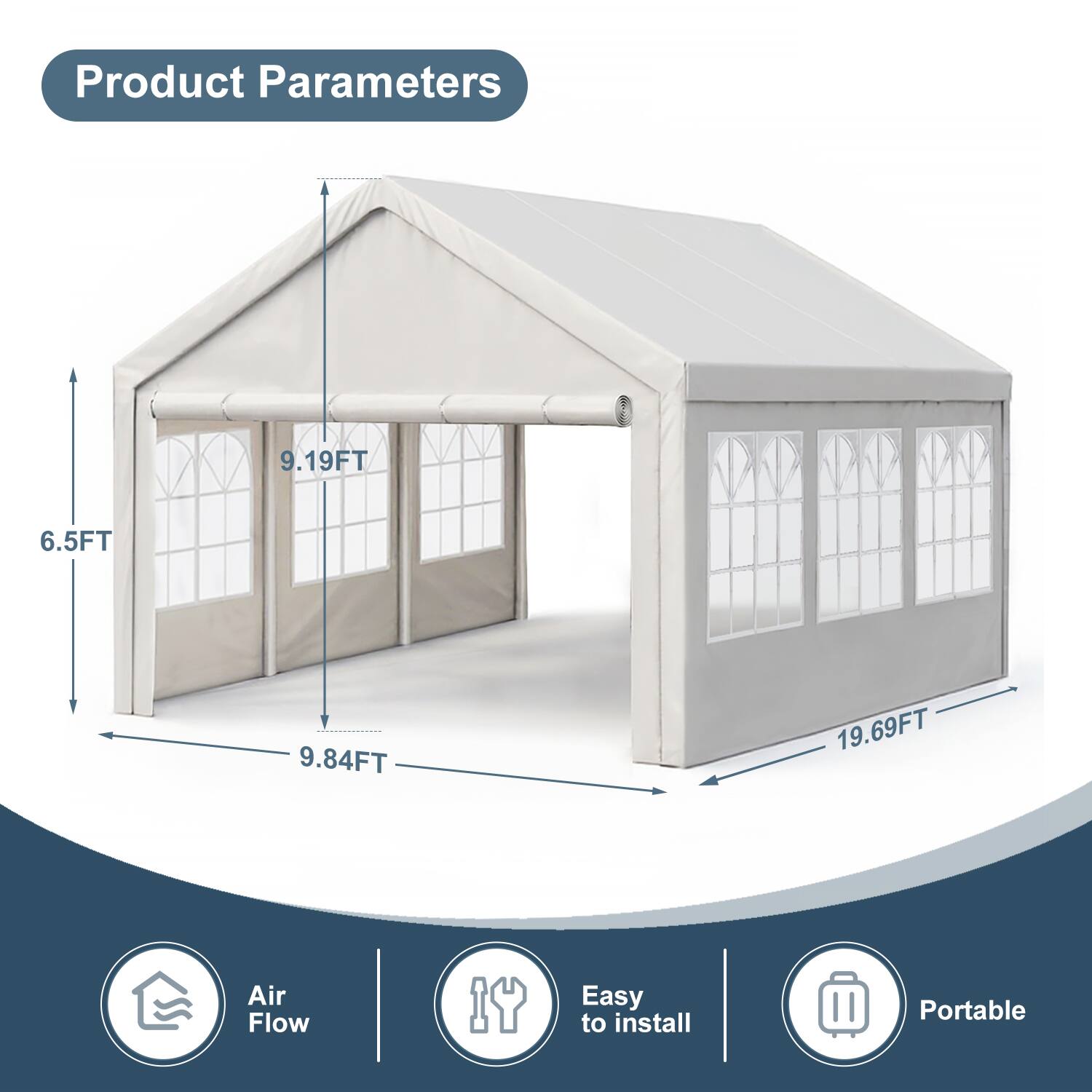 Product Parameters

- 9.19FT
- 6.5FT
- 9.84FT
- 19.69FT

Air Flow
Easy to install
Portable