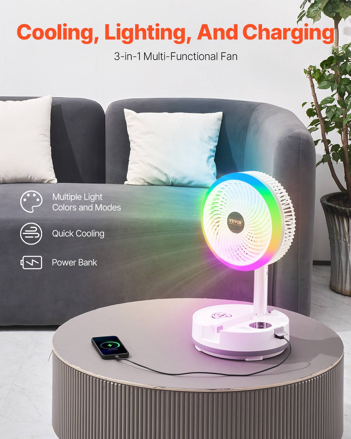 Cooling, Lighting, And Charging  
3-in-1 Multi-Functional Fan  

- Multiple Light Colors and Modes  
- Quick Cooling  
- Power Bank