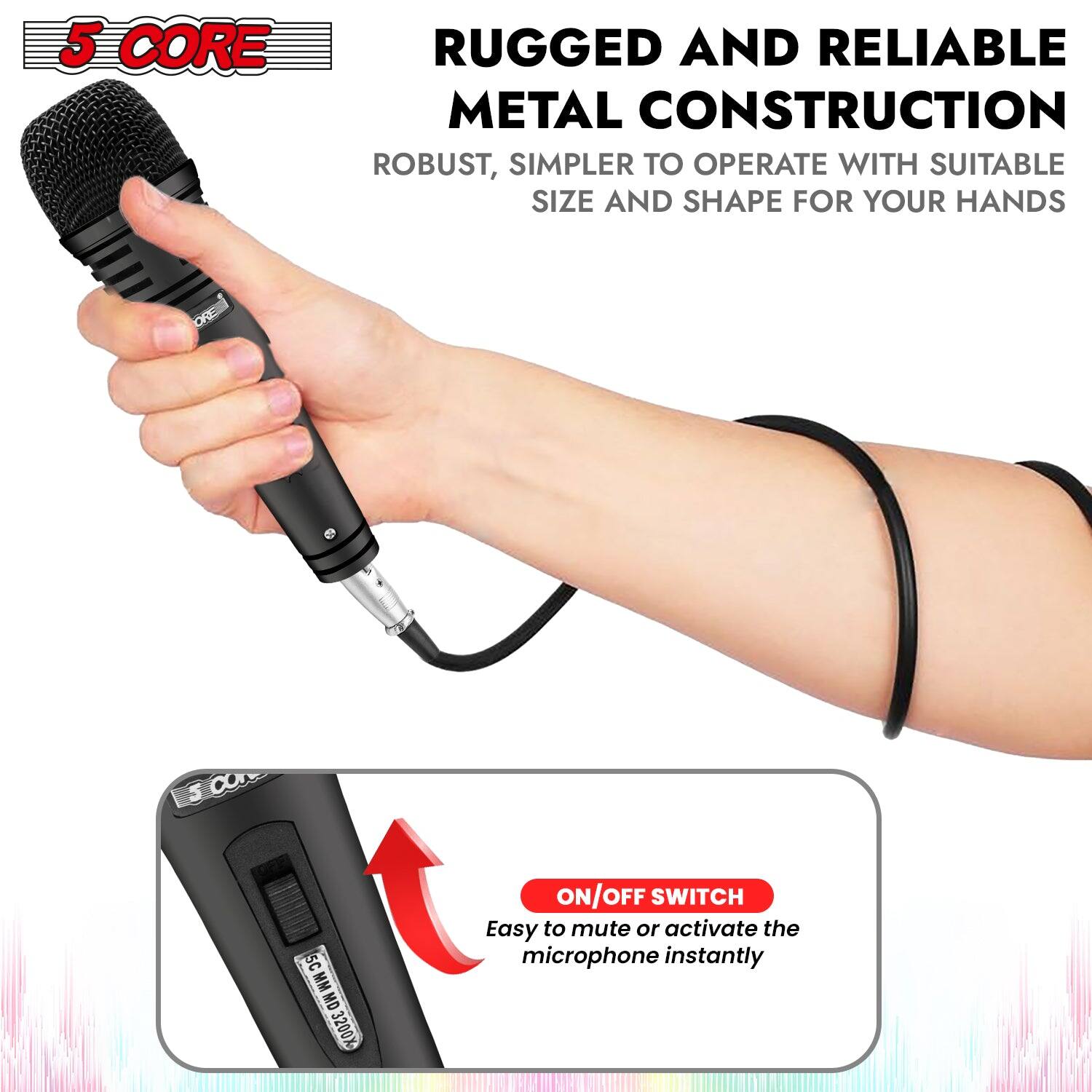5 CORE RUGGED AND RELIABLE METAL CONSTRUCTION: ROBUST, SIMPLER TO OPERATE WITH SUITABLE SIZE AND SHAPE FOR YOUR HANDS. 3 CO SC MM MD 3200X ON/OFF SWITCH: Easy to mute or activate the microphone instantly.