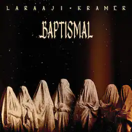 Laraaji & Kramer - Baptismal - Crystal Clear - VINYL LP
