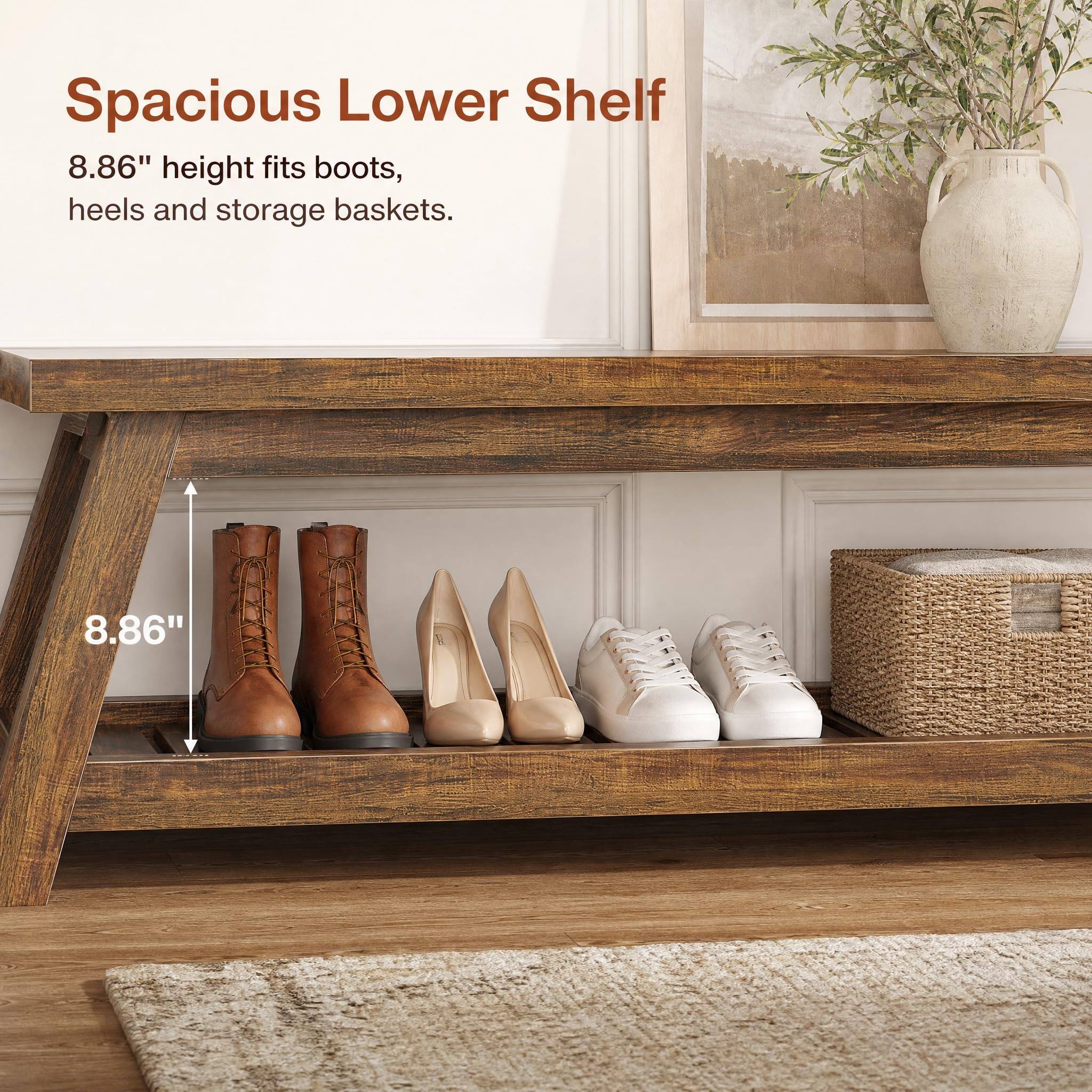 Spacious Lower Shelf  
8.86" height fits boots, heels and storage baskets.  
8.86"