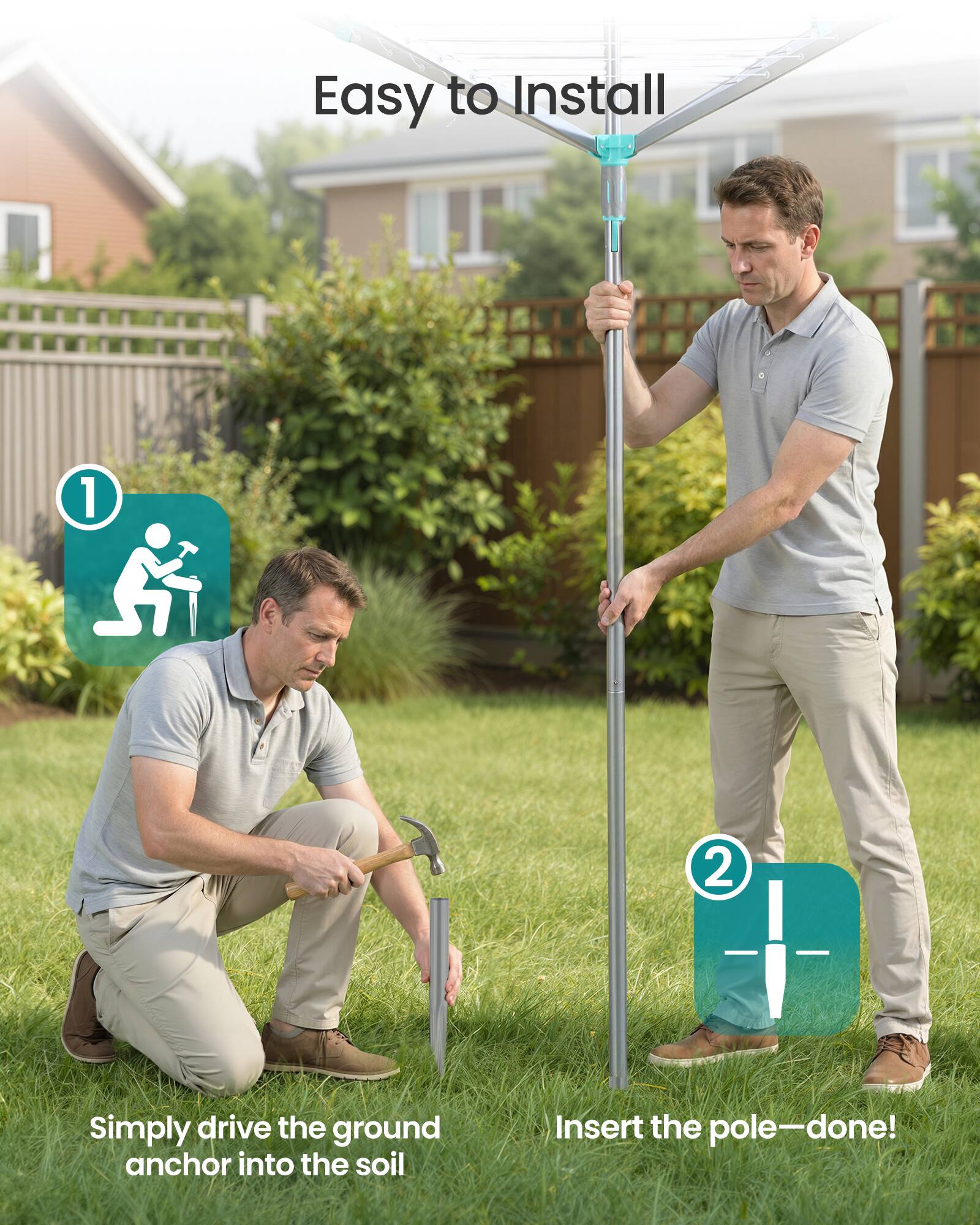 Easy to Install

1. Simply drive the ground anchor into the soil
2. Insert the pole—done!