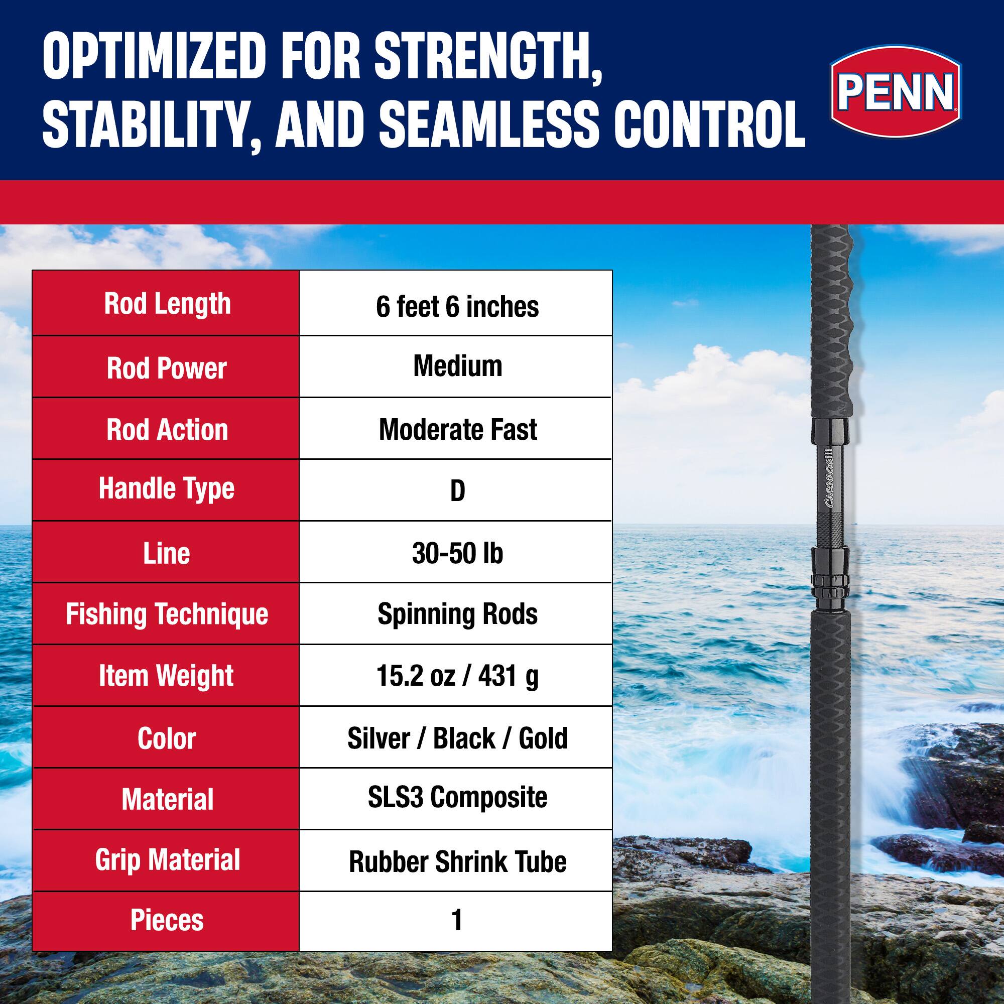 OPTIMIZED FOR STRENGTH, STABILITY, AND SEAMLESS CONTROL

Rod Length: 6 feet 6 inches  
Rod Power: Medium  
Rod Action: Moderate Fast  
Handle Type: D  
Line: 30-50 lb  
Fishing Technique: Spinning Rods  
Item Weight: 15.2 oz / 431 g  
Color: Silver / Black / Gold  
Material: SLS3 Composite  
Grip Material: Rubber Shrink Tube  
Pieces: 1