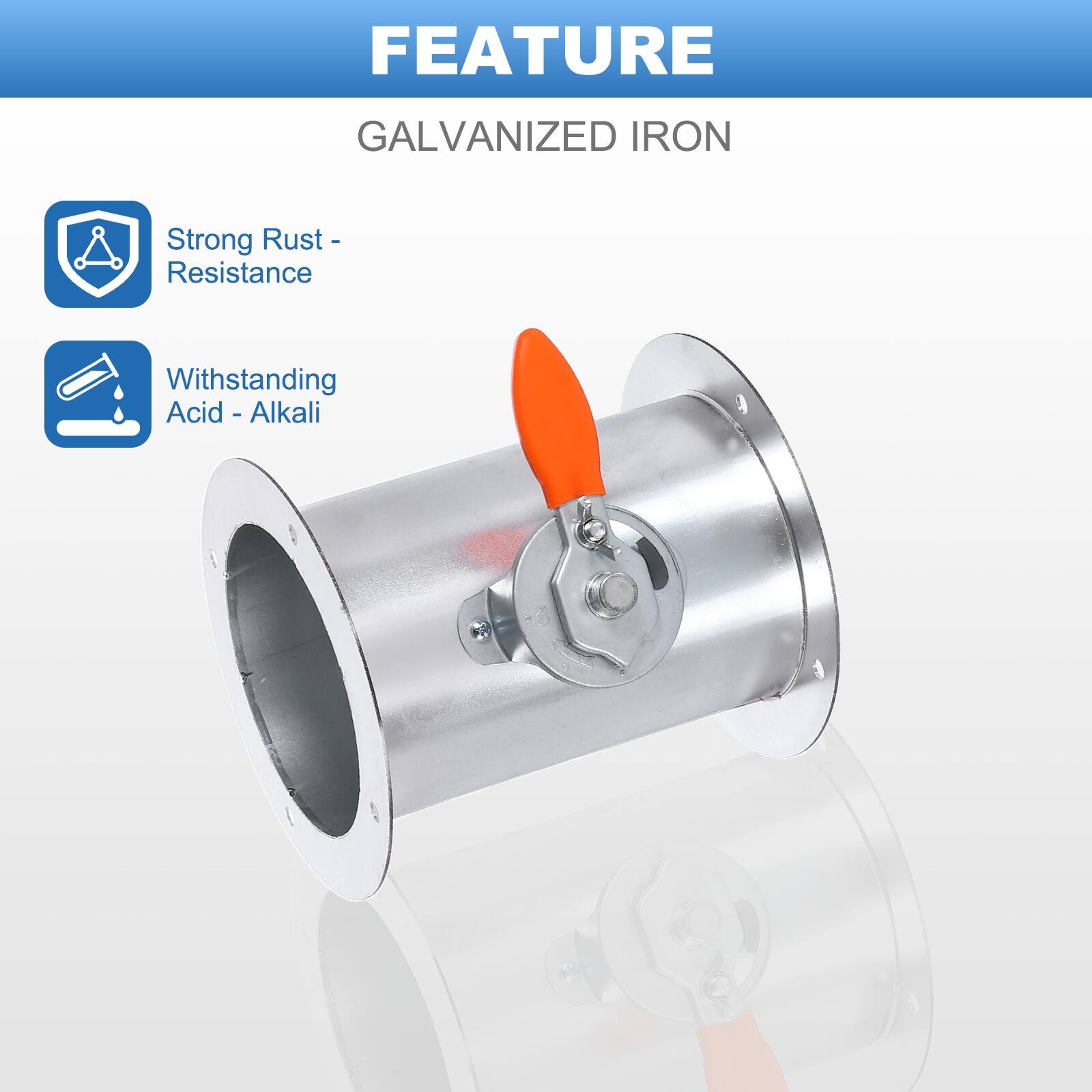 FEATURE  
GALVANIZED IRON  

- Strong Rust Resistance  
- Withstanding Acid - Alkali