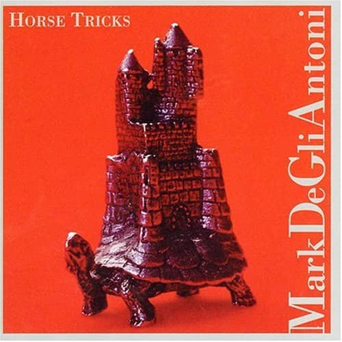 Mark de Gli Antoni - Horse Tricks   - COMPACT DISCS [CD] price history on PriceWatchPro