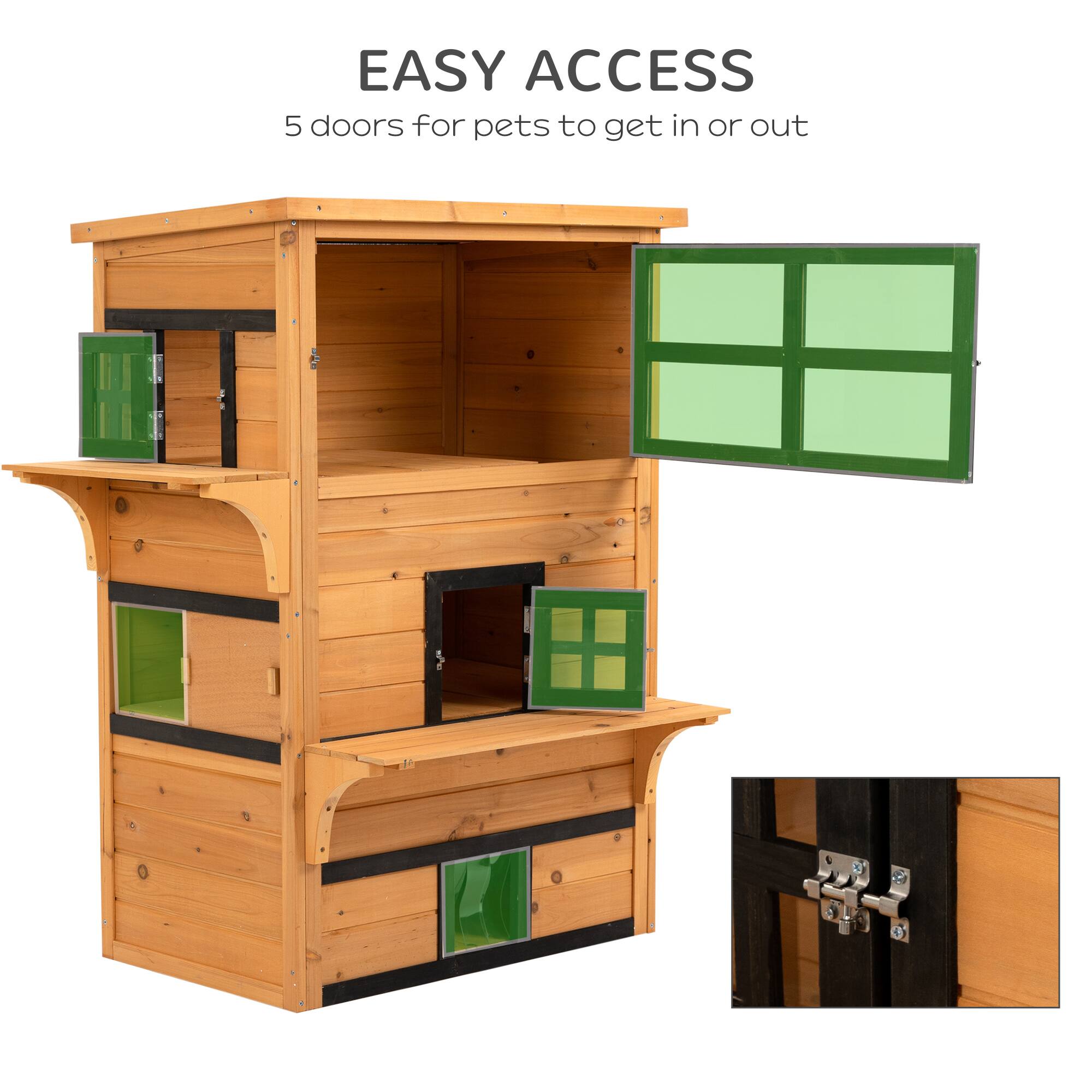 EASY ACCESS  
5 doors for pets to get in or out