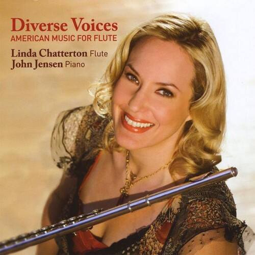 Diverse Voices  
AMERICAN MUSIC FOR FLUTE  
Linda Chatterton Flute  
John Jensen Piano