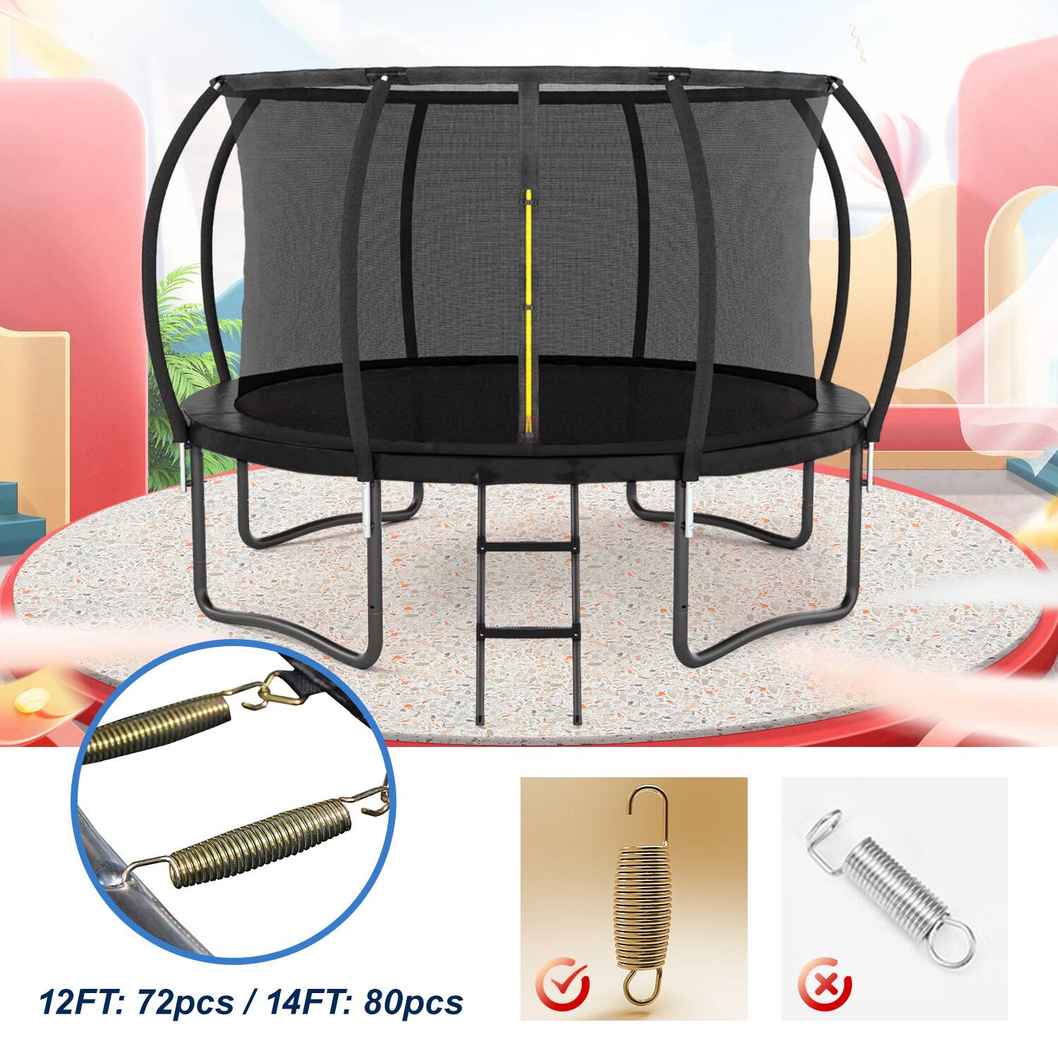 12FT: 72pcs / 14FT: 80pcs