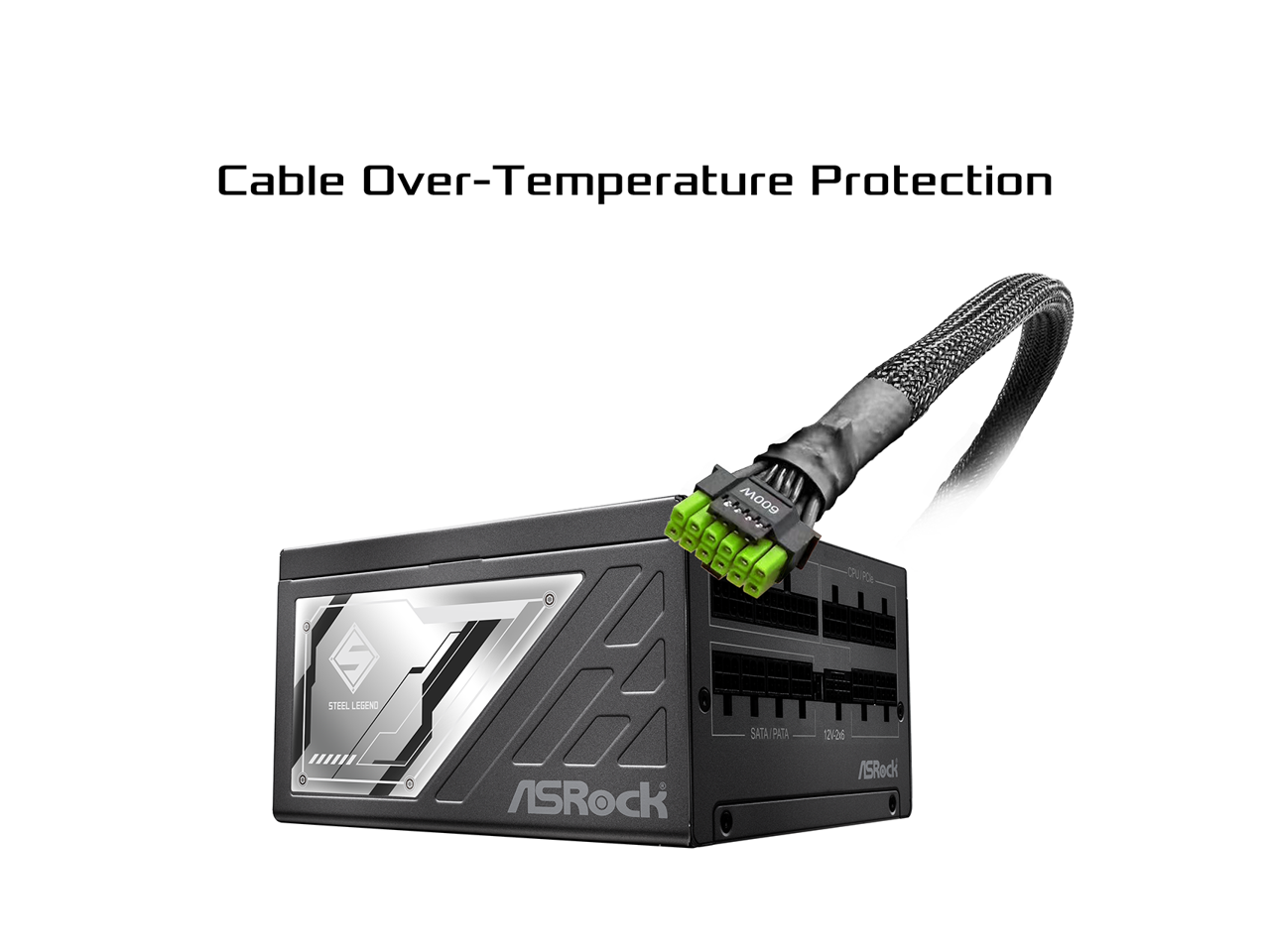 Cable Over-Temperature Protection  
A STEEL LEGEND  
LeiNe 9 - 1 - / SATA/PATA  
ASRock CRLRA FOE 129-26 / SRock