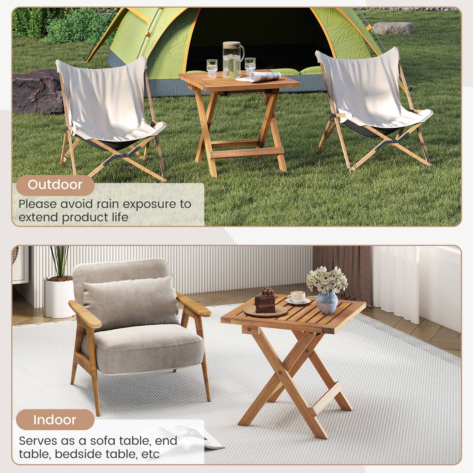 Outdoor  
Please avoid rain exposure to extend product life  

Indoor  
Serves as a sofa table, end table, bedside table, etc
