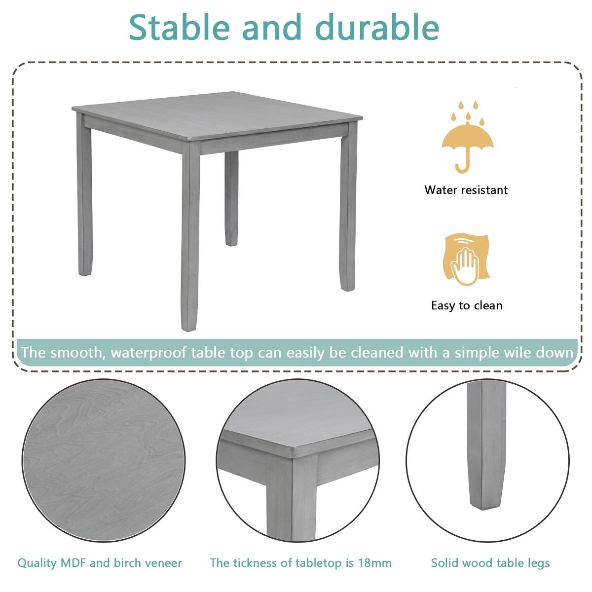 Stable and durable

Water resistant
Easy to clean

The smooth, waterproof table top can easily be cleaned with a simple wipe down

Quality MDF and birch veneer
The thickness of tabletop is 18mm
Solid wood table legs