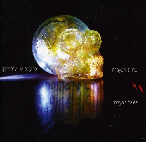 Jeremy Haladyna - Mayan Time Mayan Tales   - COMPACT DISCS [CD] price history on PriceWatchPro