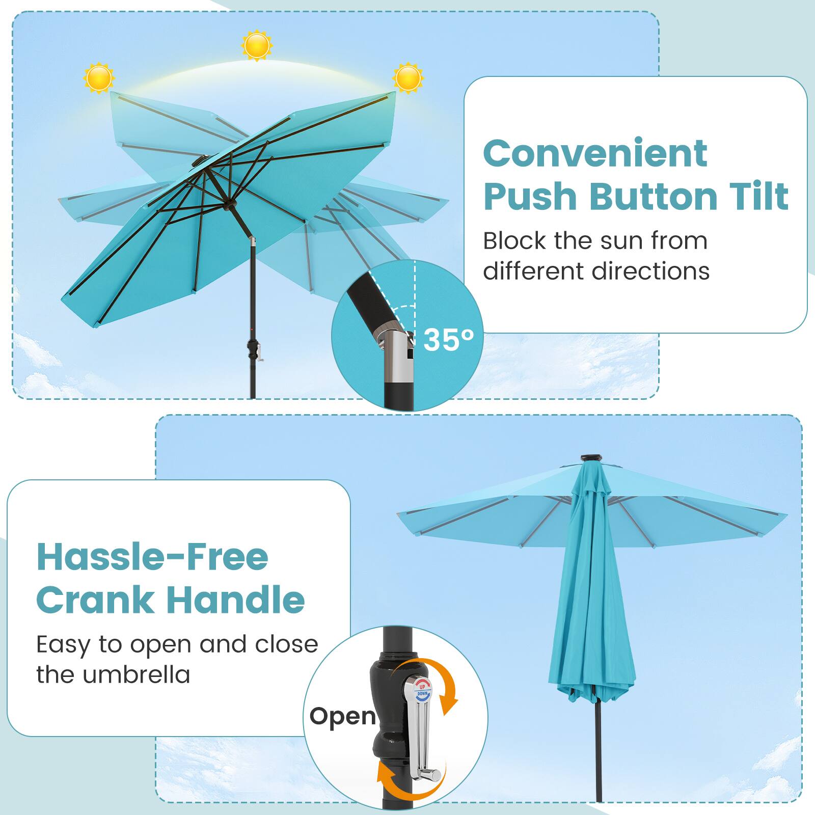 Convenient Push Button Tilt  
Block the sun from different directions  

Hassle-Free Crank Handle  
Easy to open and close the umbrella