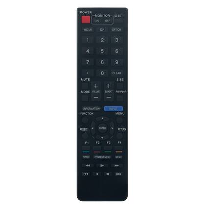 POWER
MONITOR ID SET
ON OFF
HDMI DP OPTION
1 2 3
4 5 6
7 8 9
. 0 CLEAR
MUTE
SIZE +
MODE VOLUME BRIGHT PIP/PbyP
INFORMATION FUNCTION
INPUT MENU
FREEZE ENTER RETURN
F1 F2 F3 F4
POWER CONTENT MENU
MENU