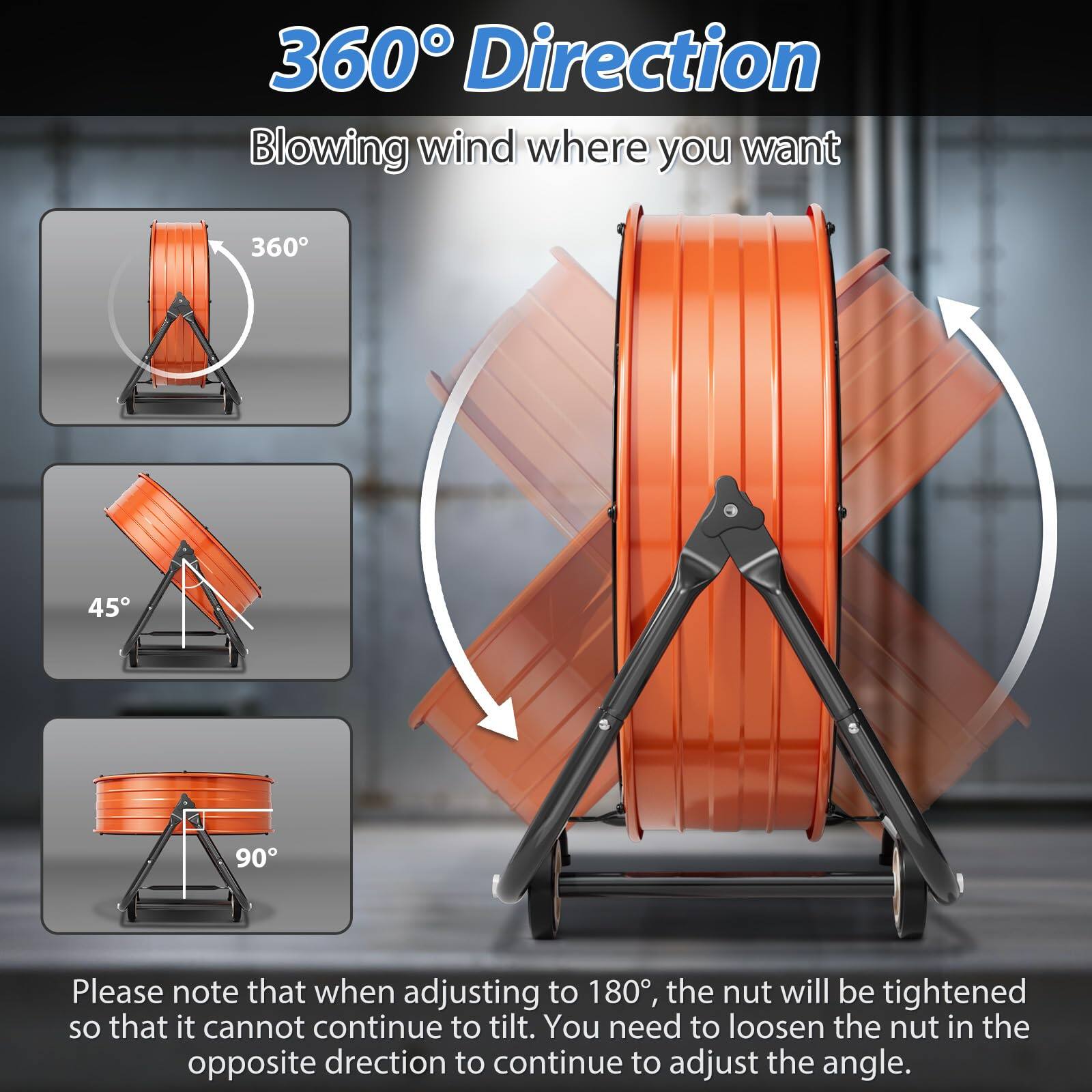 360° Direction  
Blowing wind where you want

Please note that when adjusting to 180°, the nut will be tightened so that it cannot continue to tilt. You need to loosen the nut in the opposite direction to continue to adjust the angle.